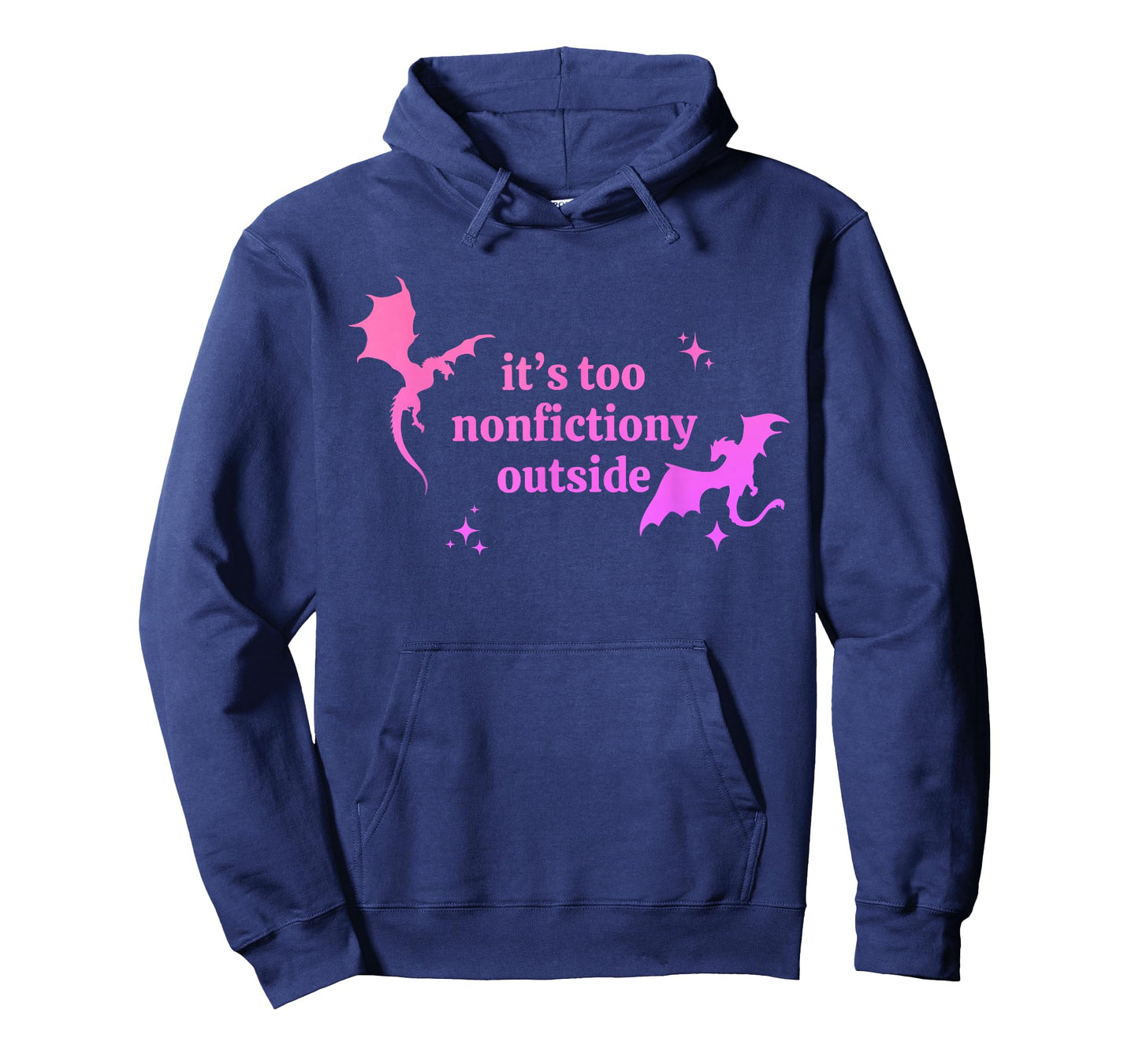It's Too Nonfictiony Outside Funny Bookish T-Shirt