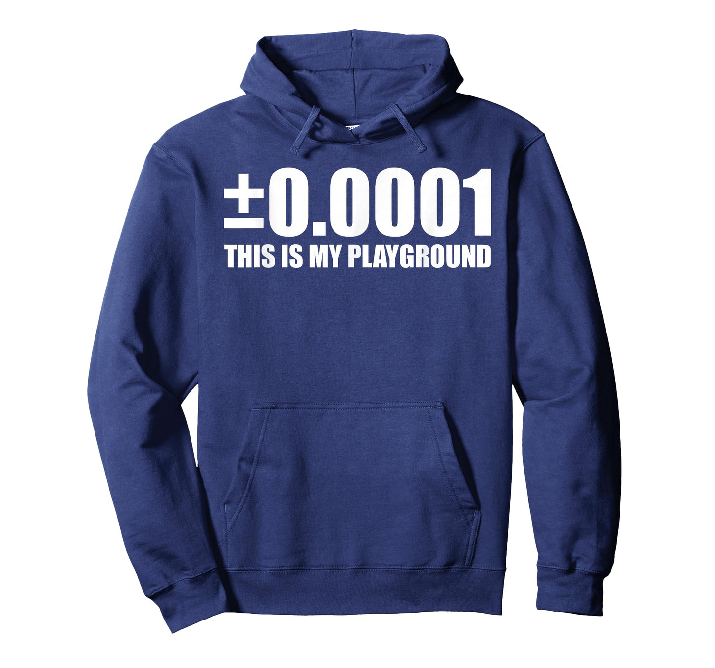 ±0.0001 This is My Playground Machinist Engineering Humor T-Shirt
