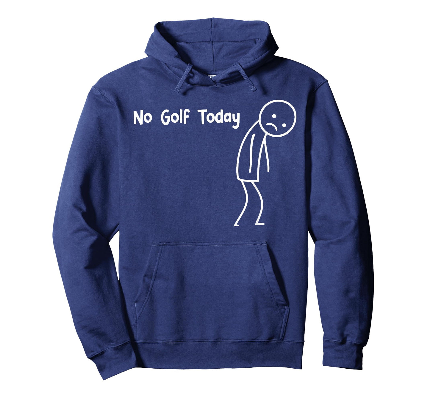 No Golf Today Funny Sad Stickman Golfer Golfers Men Women T-Shirt