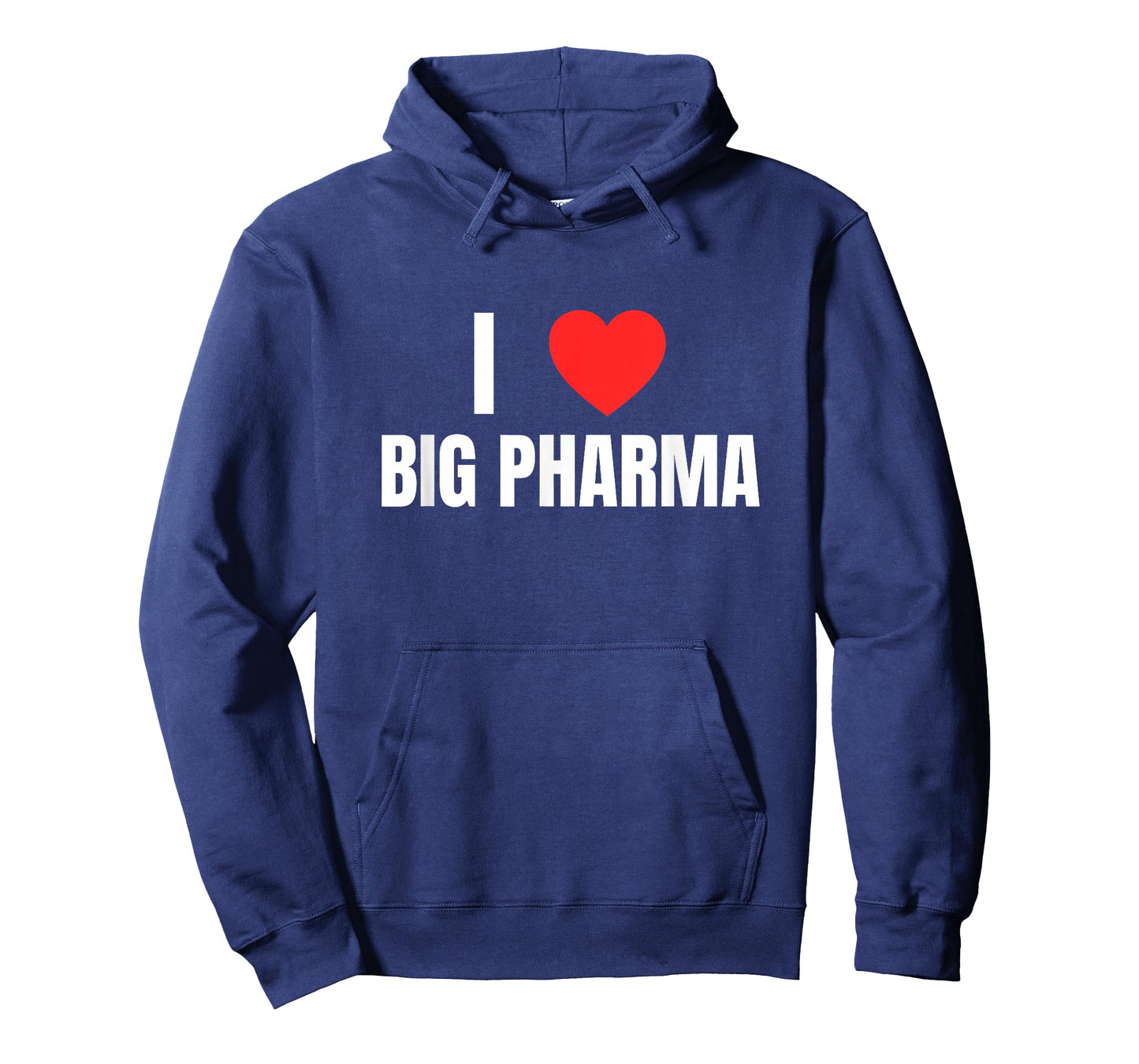 I Love (Heart) Big Pharma Funny Unhinged Gen Z Satire Meme T-Shirt