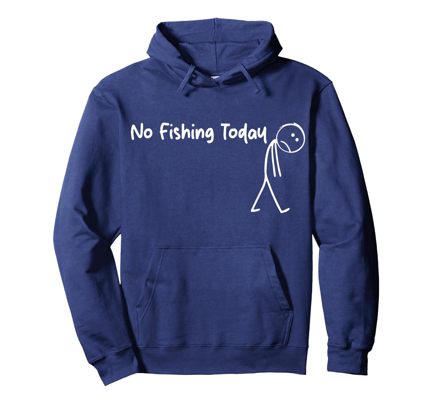 Funny Sad Stick Figure Fishing Lover, No Fishing Today T-Shirt