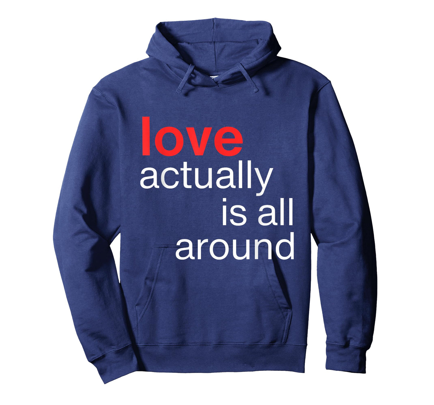 Love Actually is All Around Funny Quote Family Matching T-Shirt