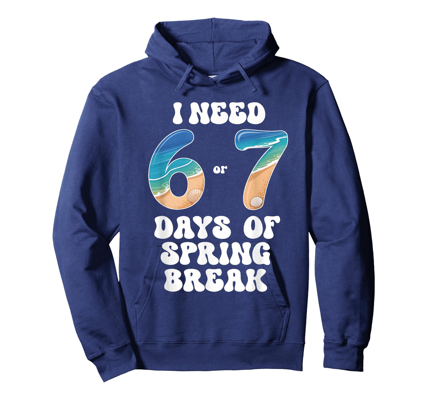 I Need 6 7 Days of Spring Break 2026 Teacher and School T-Shirt