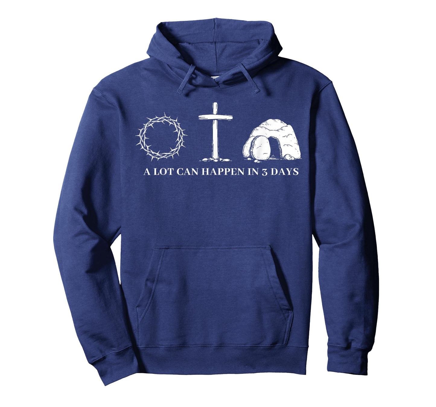 A Lot Can Happen in 3 Days Easter Religious Women Men Kids T-Shirt