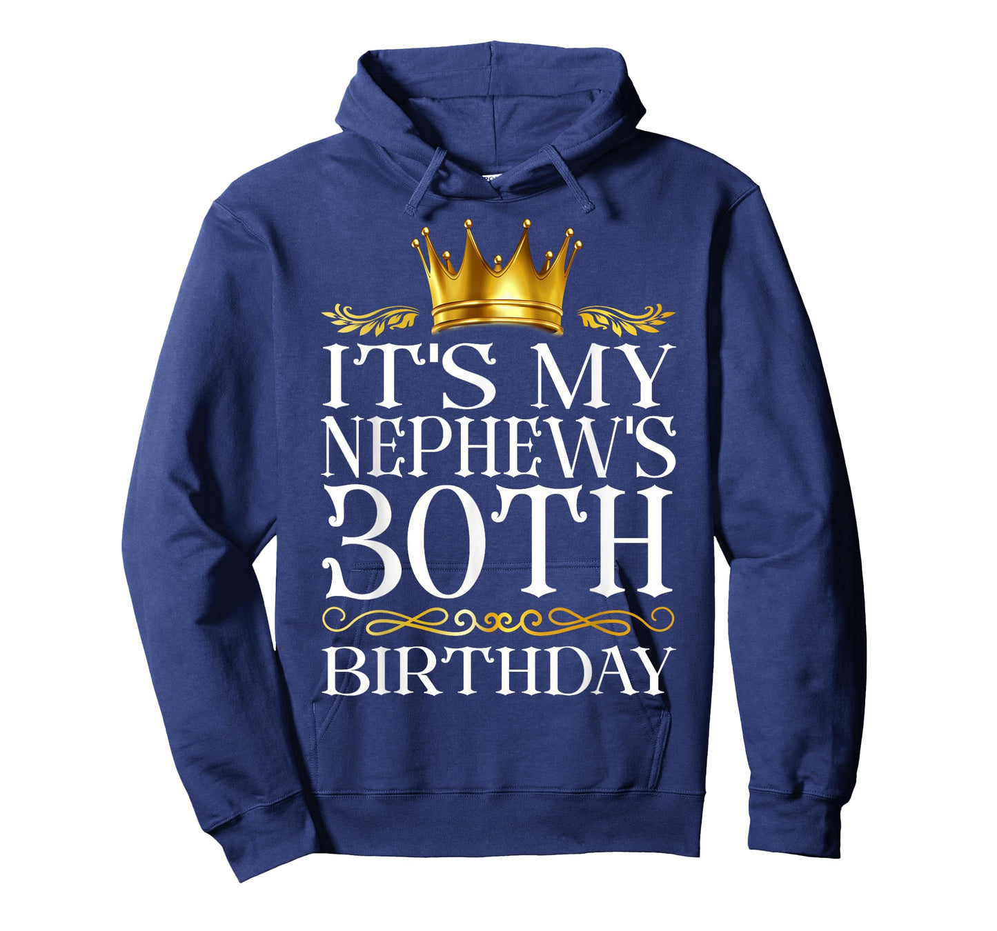 It's My Nephew's 30th Birthday Happy Birthday 30 Years Old T-Shirt