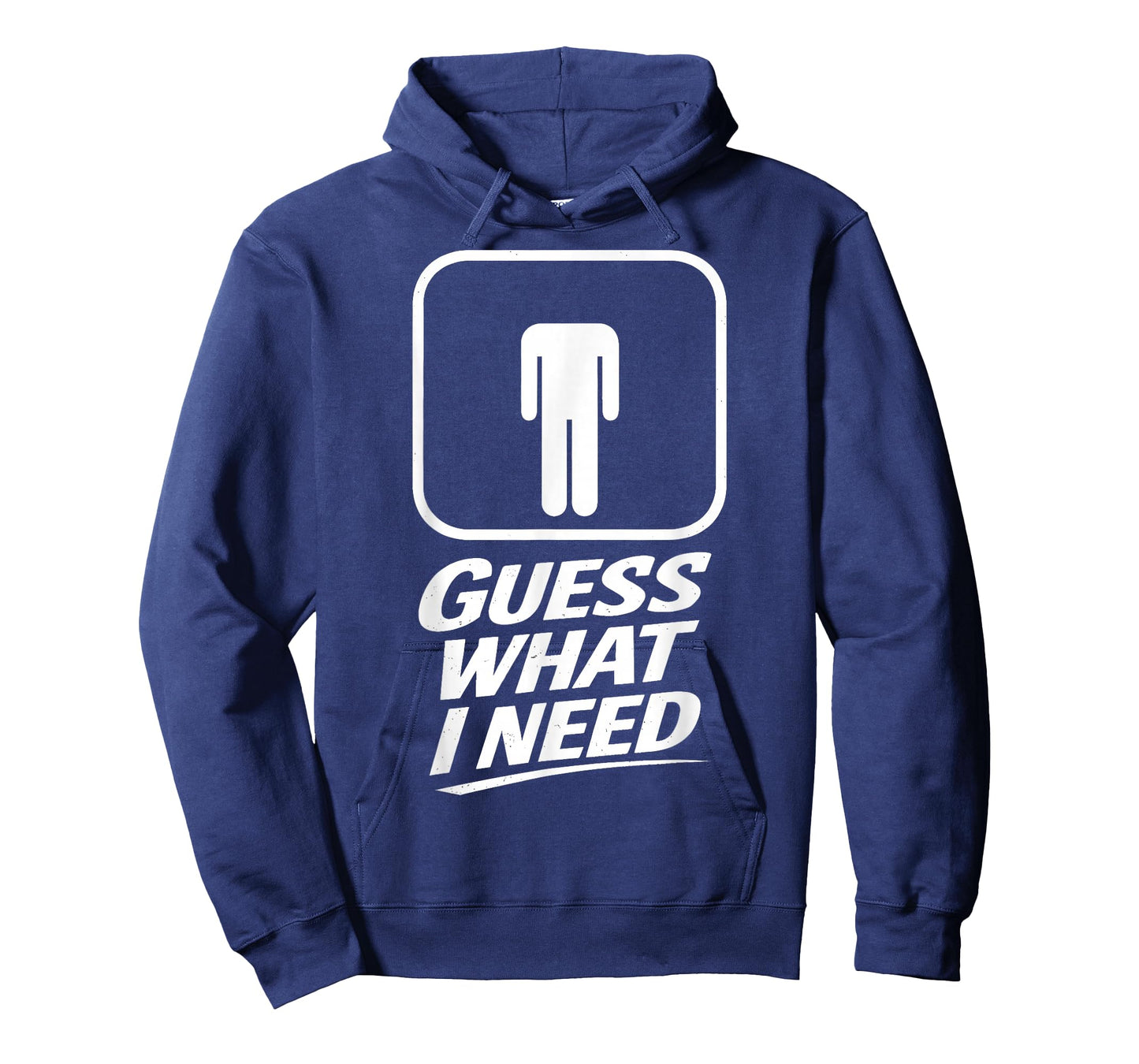 Guess What I Need Funny Bathroom Humor Mens Joke Retro T-Shirt