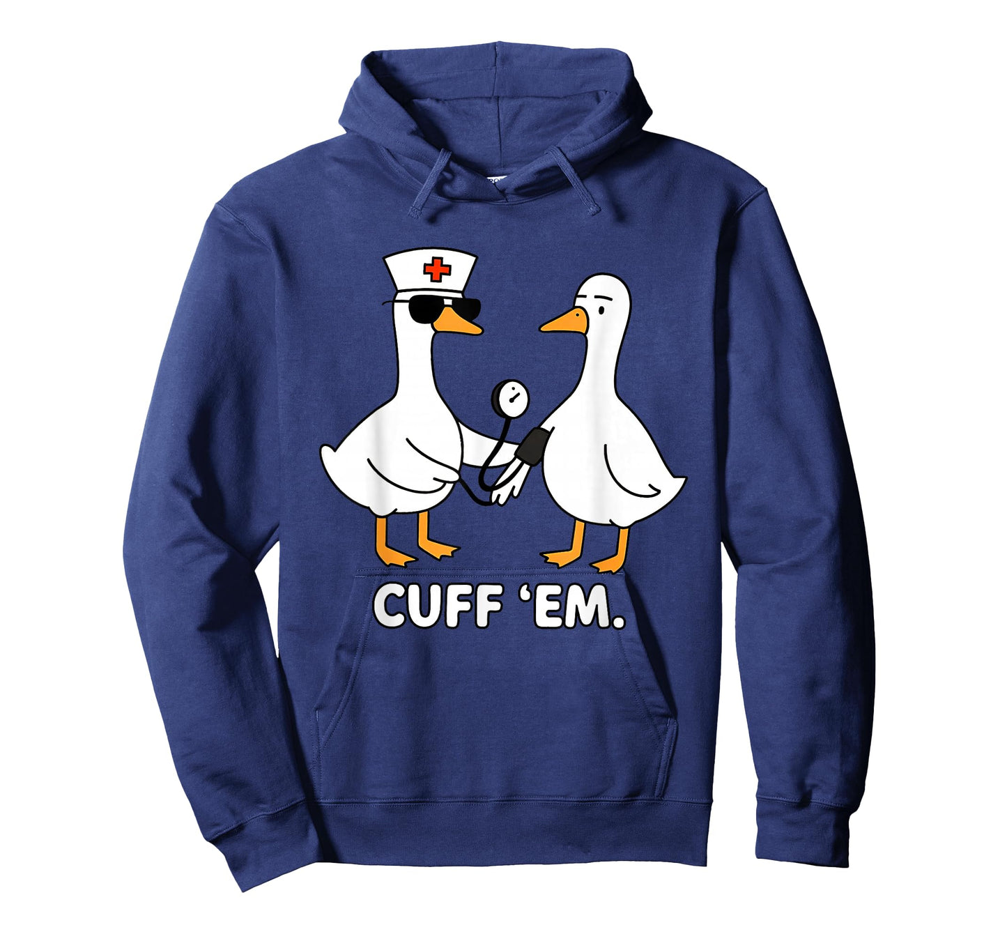 Cuff 'Em Goose Nurse Funny Duck Goose Meme ER Nurses T-Shirt