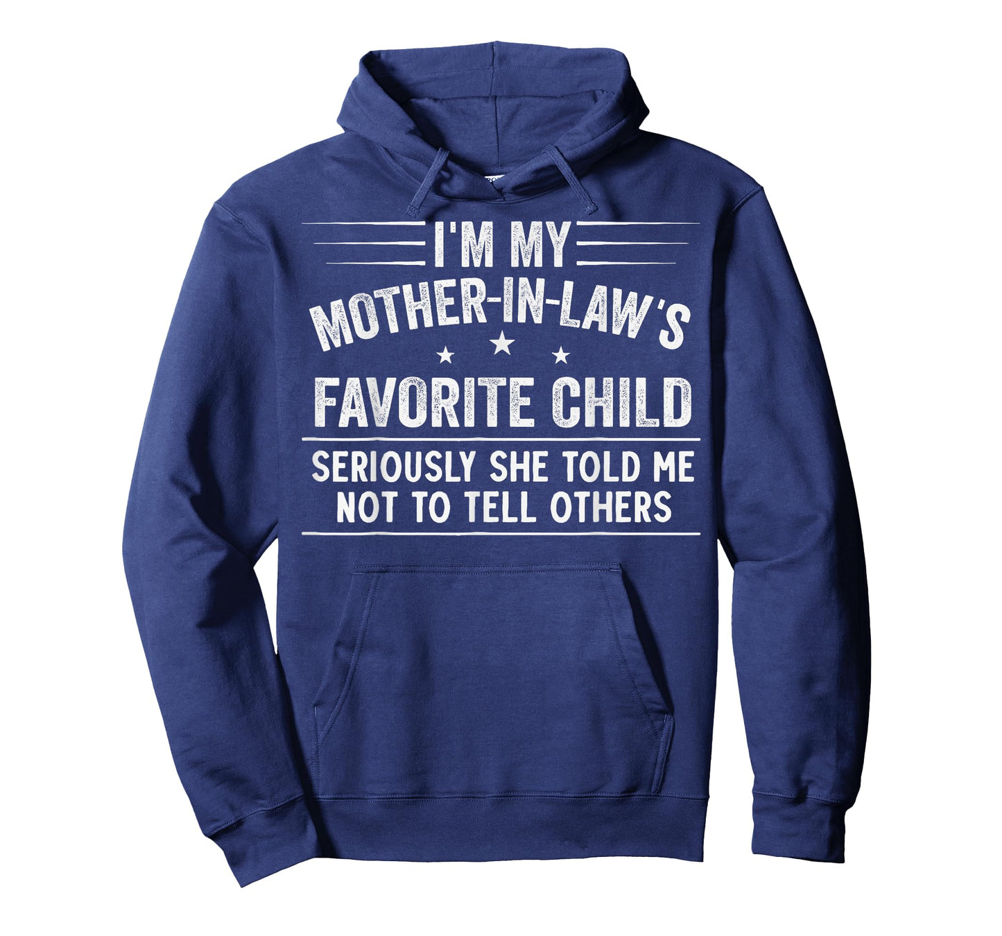 I'm My Mother in Law's Favorite Child Family Humor Funny T-Shirt
