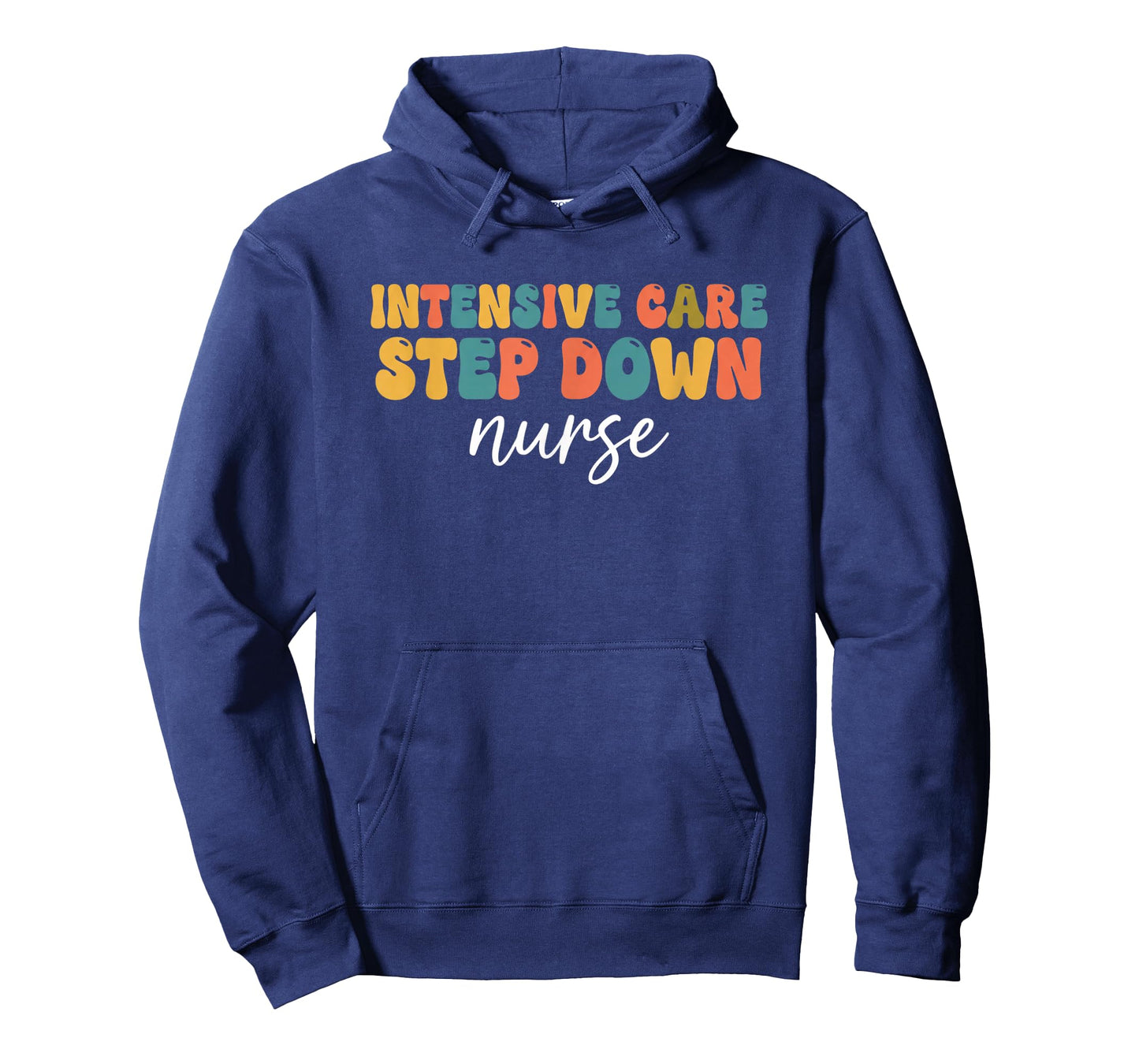 Nurse Intensive Care Step Down Nurse ICU Stepdown Nursing T-Shirt