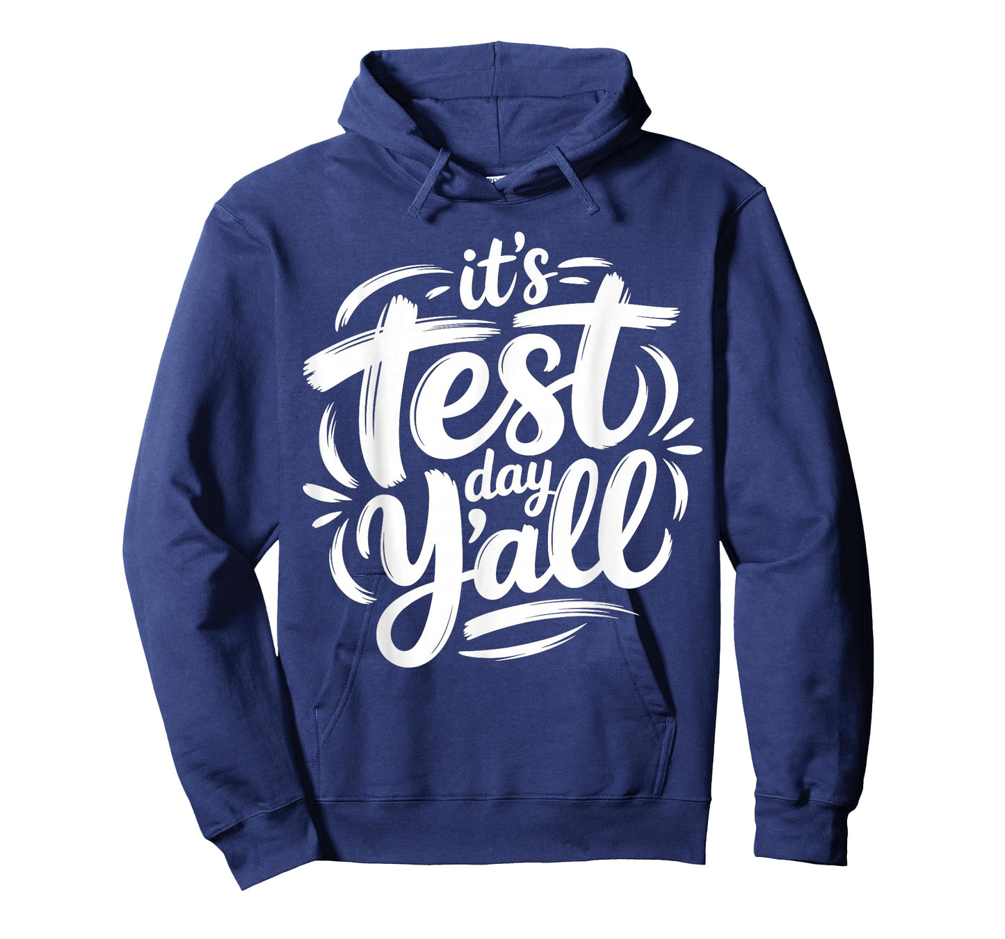 It's Test Day Y'all Testing Day End of Year Teacher T-Shirt