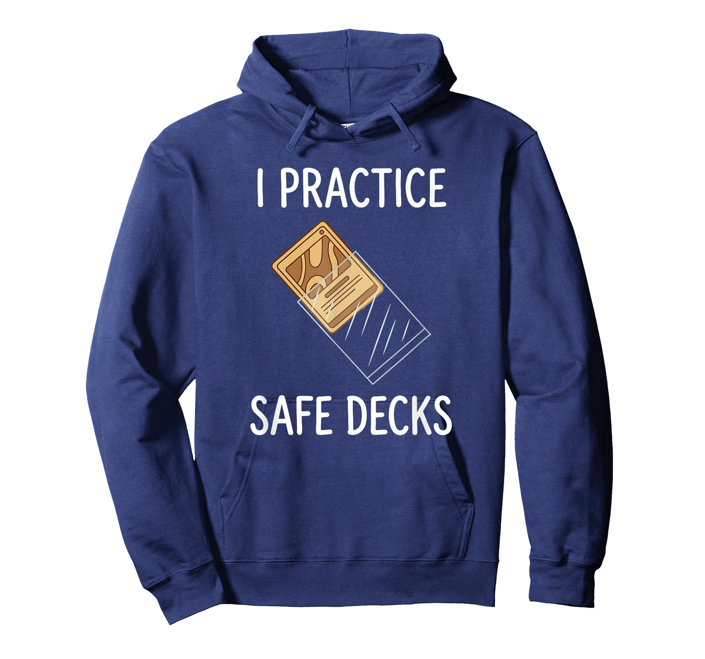 I Practice Safe Decks Trading Card Game Pun Humor T-Shirt