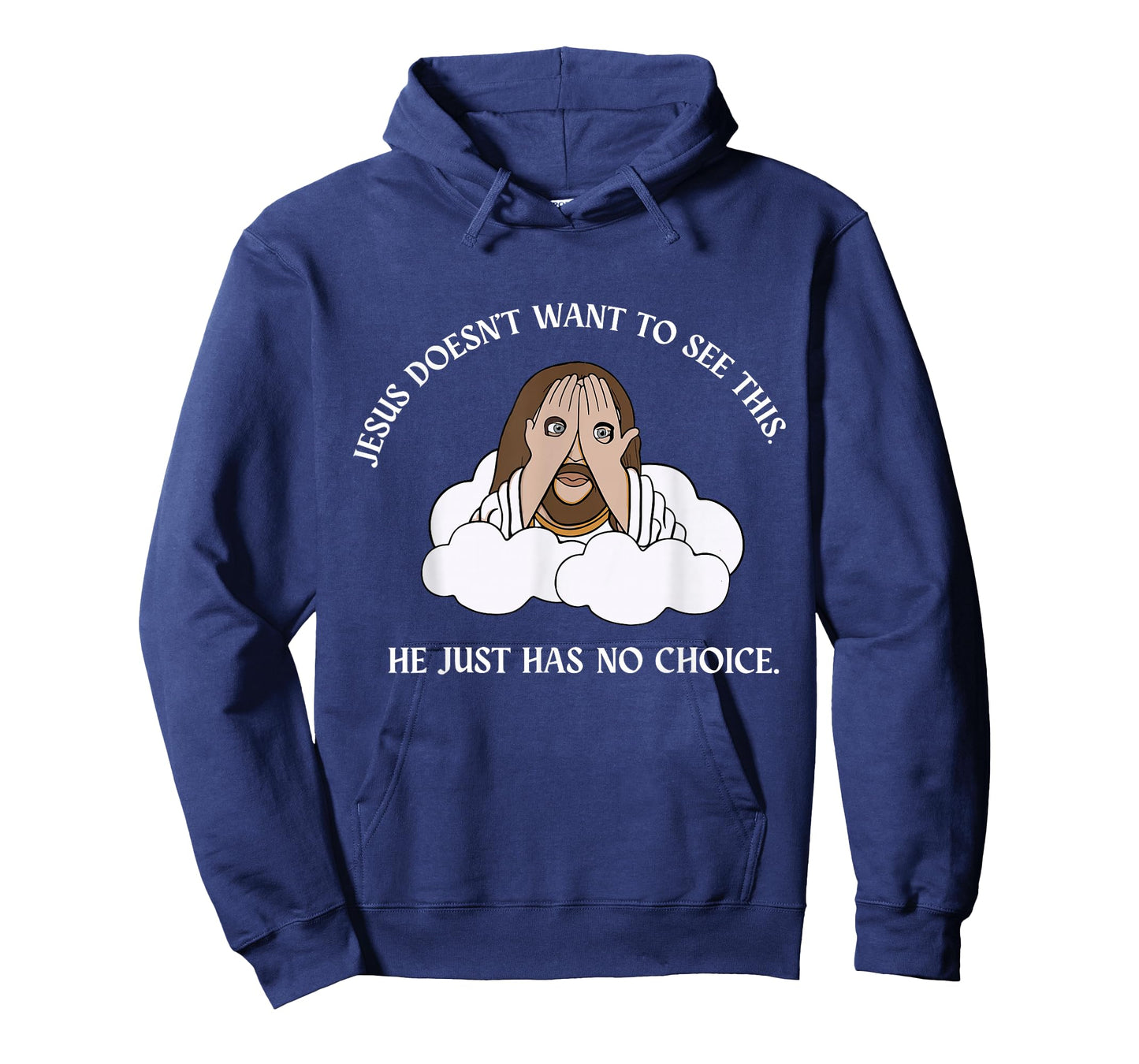 Jesus Doesn't Want to See This He Just Has No T-Shirt