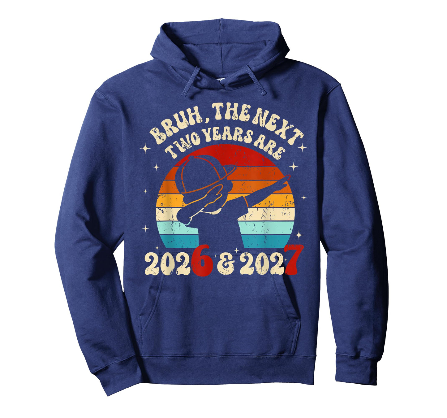 New Year 67 Kids Bruh The Next Two Years are 2026 2027 T-Shirt