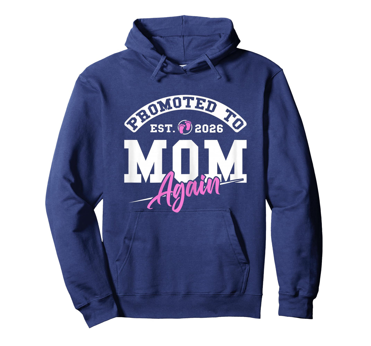Promoted to Mom Again Est 2026 New Baby Mommy 2026 Mother T-Shirt