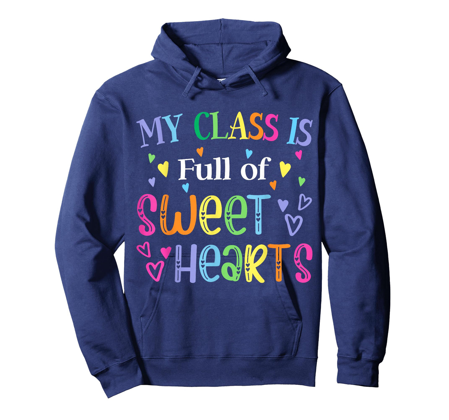 Teacher Valentines Day My Class is Full of Sweethearts Cute T-Shirt