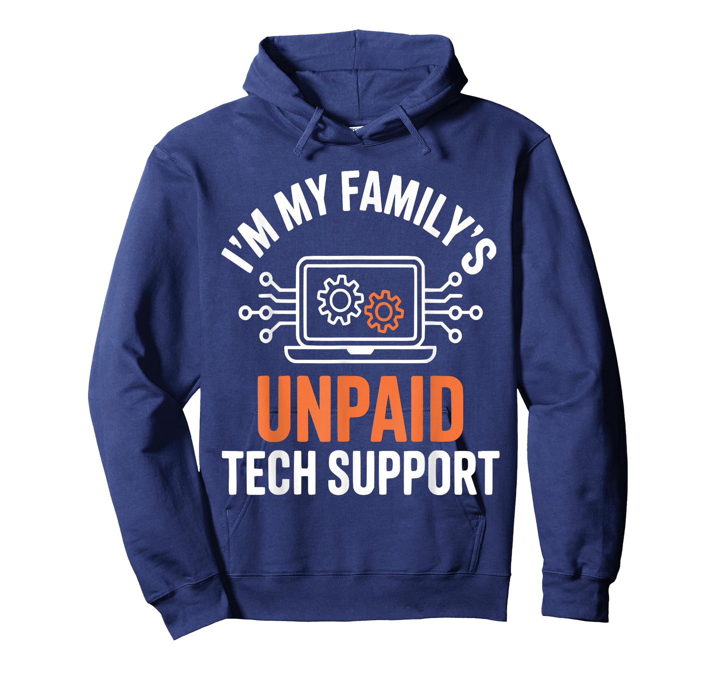 I'm My Family's Unpaid Tech Support Funny Technical Support T-Shirt