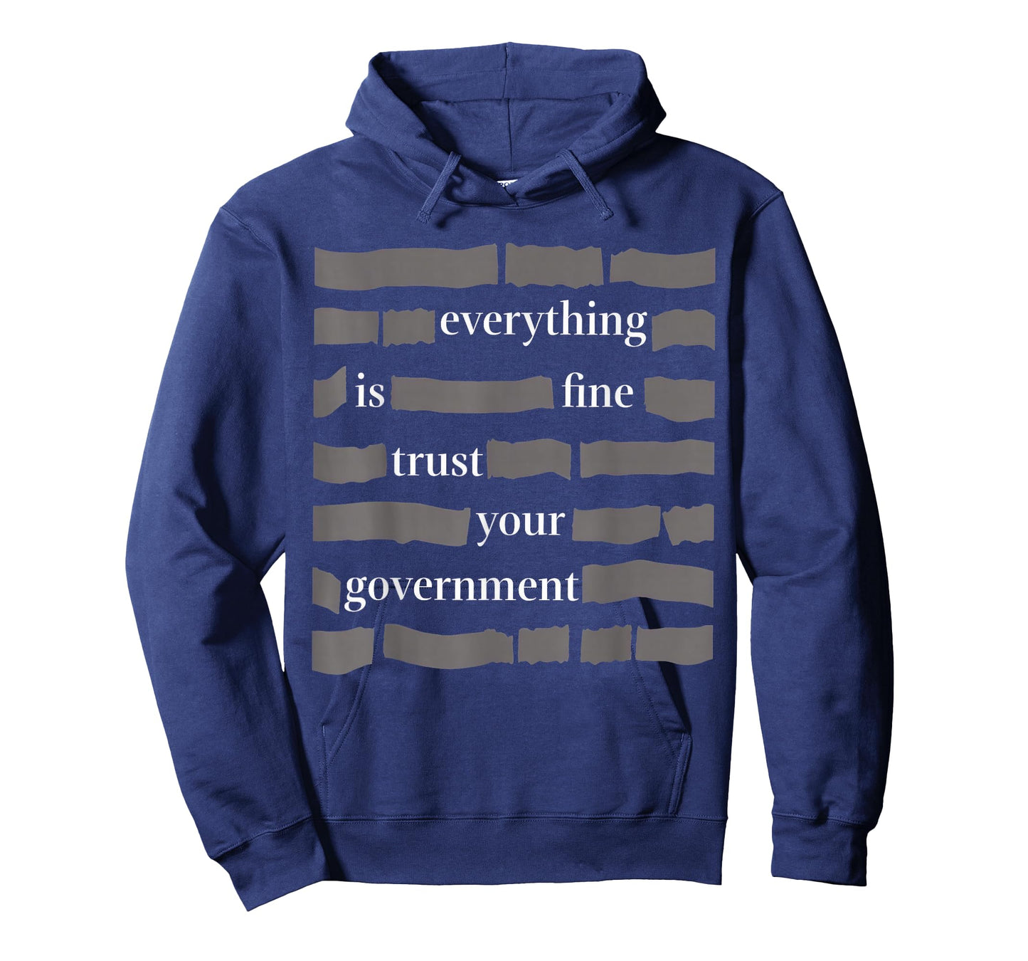 Everything is Fine Trust Your Government T-Shirt