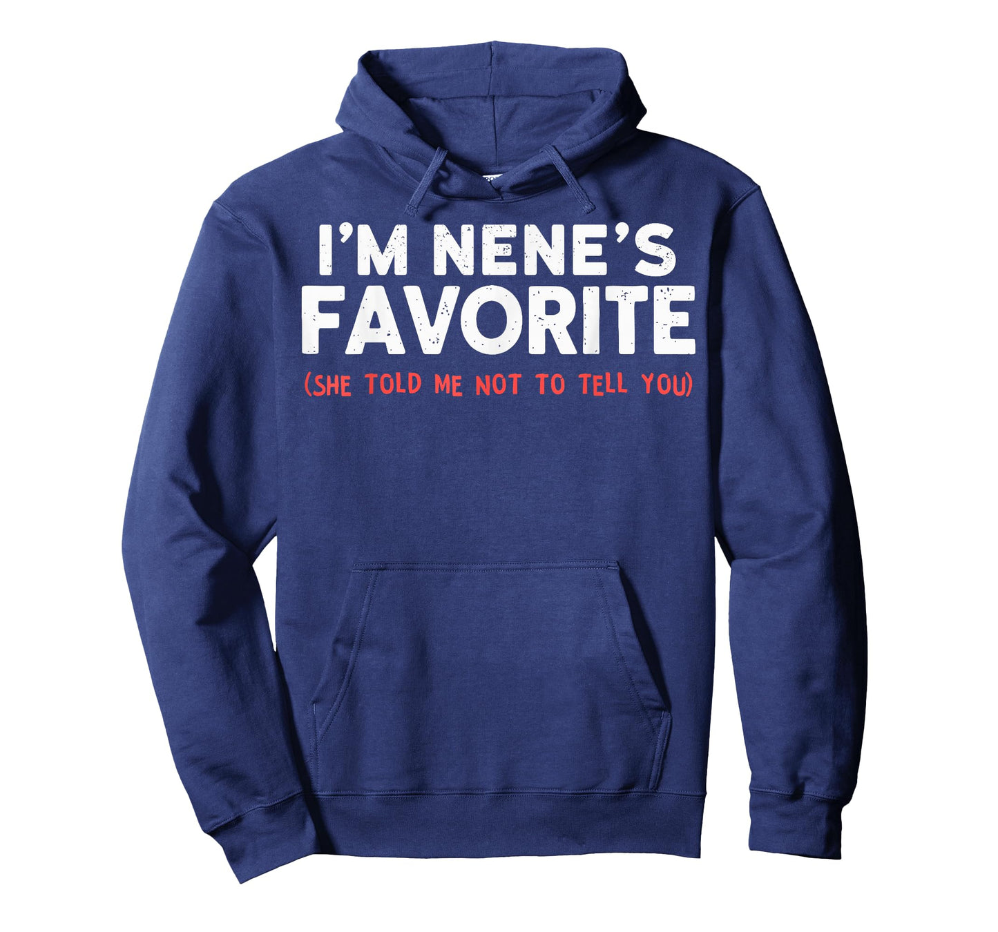 Funny Nenes Favorite Son Daughter I'm Nene's Favorite T-Shirt
