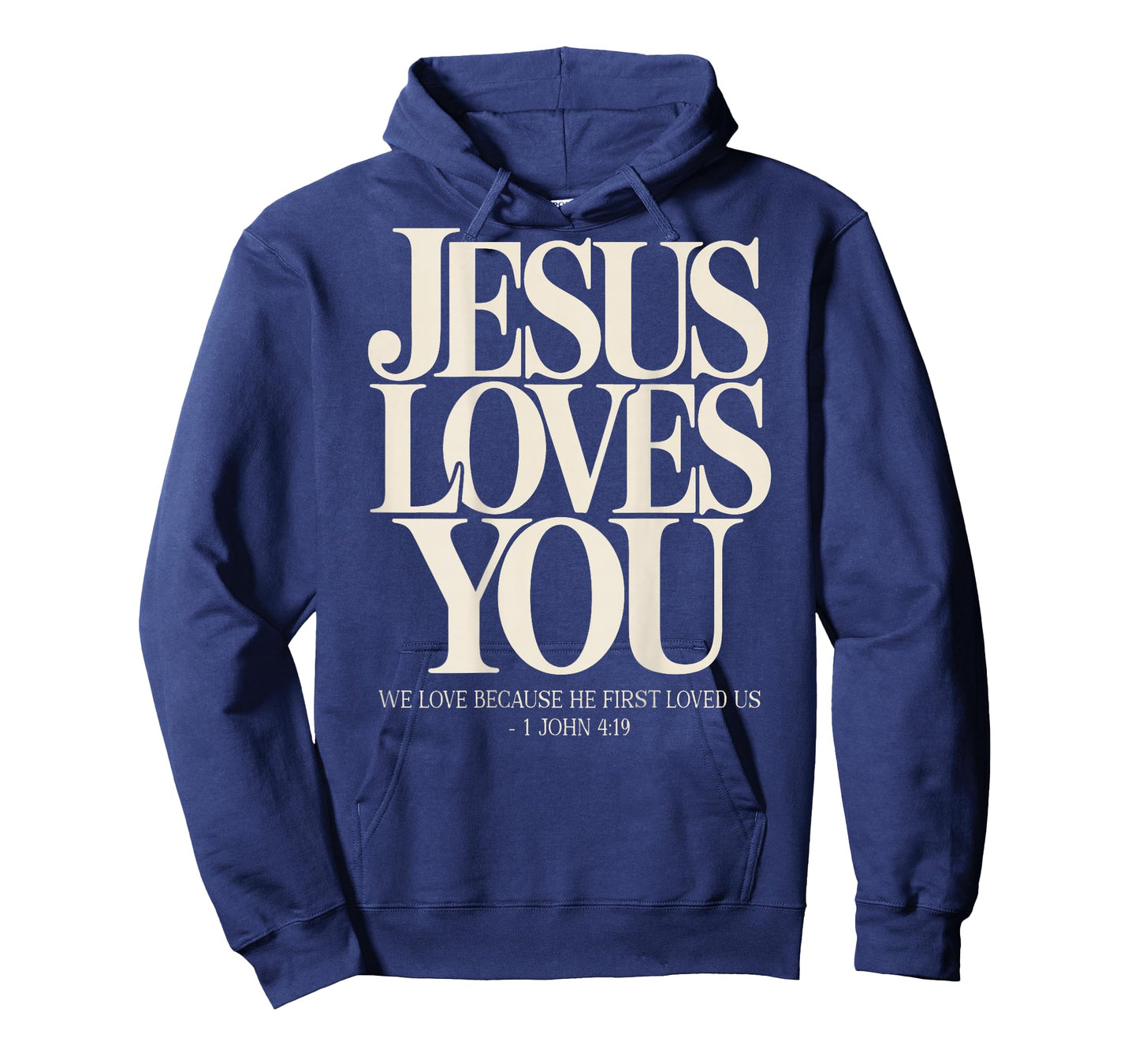 Jesus Loves You Christian Bible Verse 1 John 4:19 On Back T-Shirt