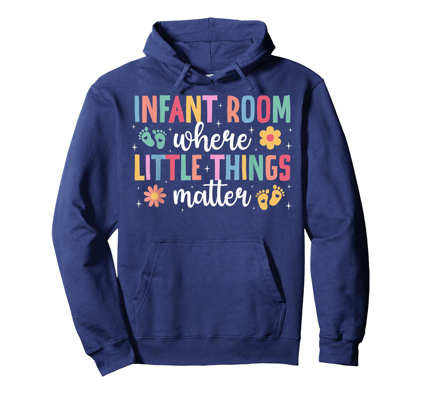 Infant Room Infant Teacher Appreciation Infant Teaching T-Shirt
