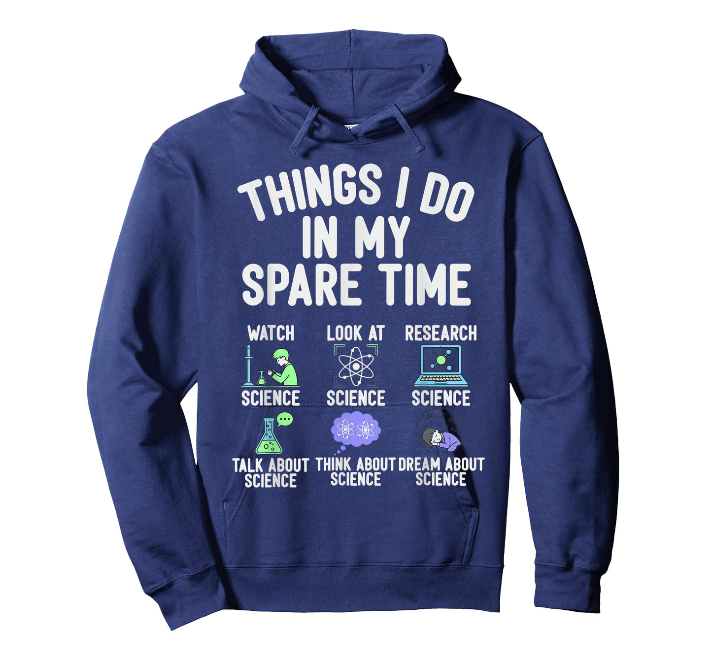 Things I Do in My Spare Time Funny Science Watching T-Shirt