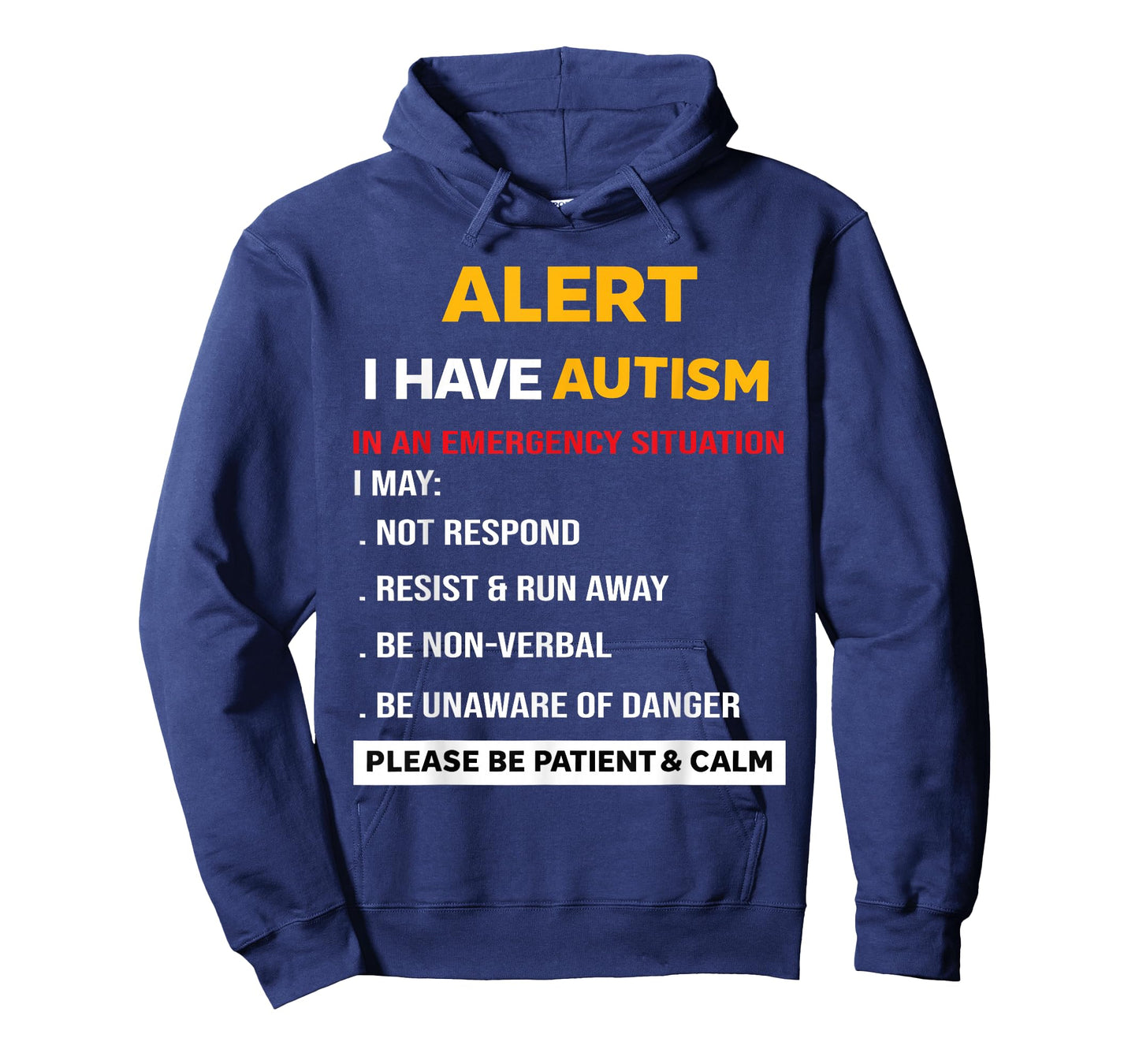 Alert I Have Autism in an Emergency Situation Awareness T-Shirt