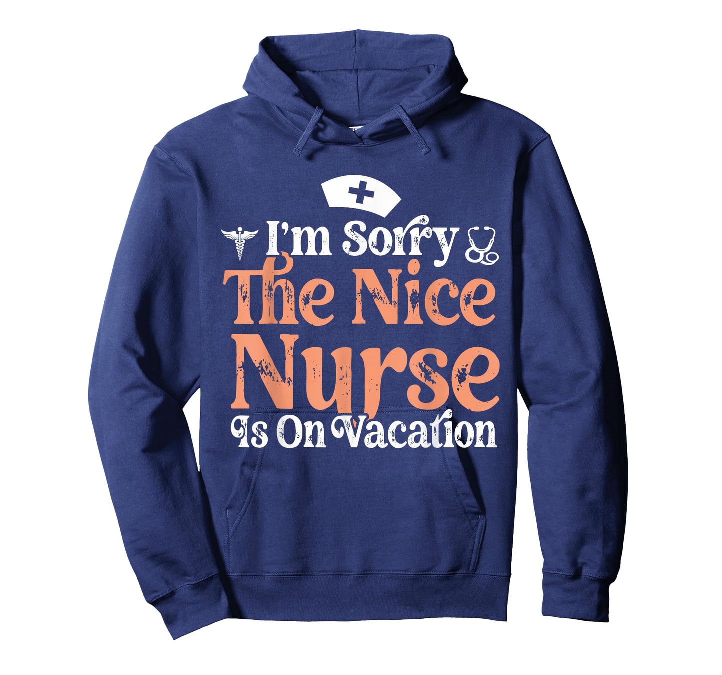 Funny Nurse I'm Sorry The Nice Nurse is On Vacation Nursing T-Shirt