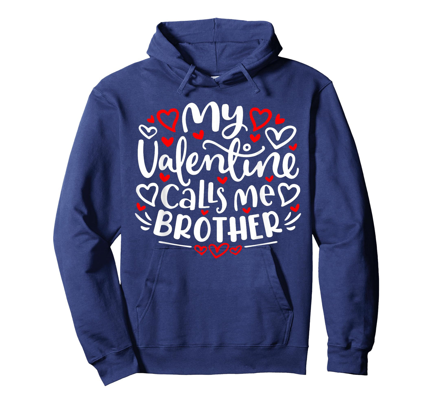 My Valentine Calls Me Brother Cute Heart Valentine's Day T-Shirt