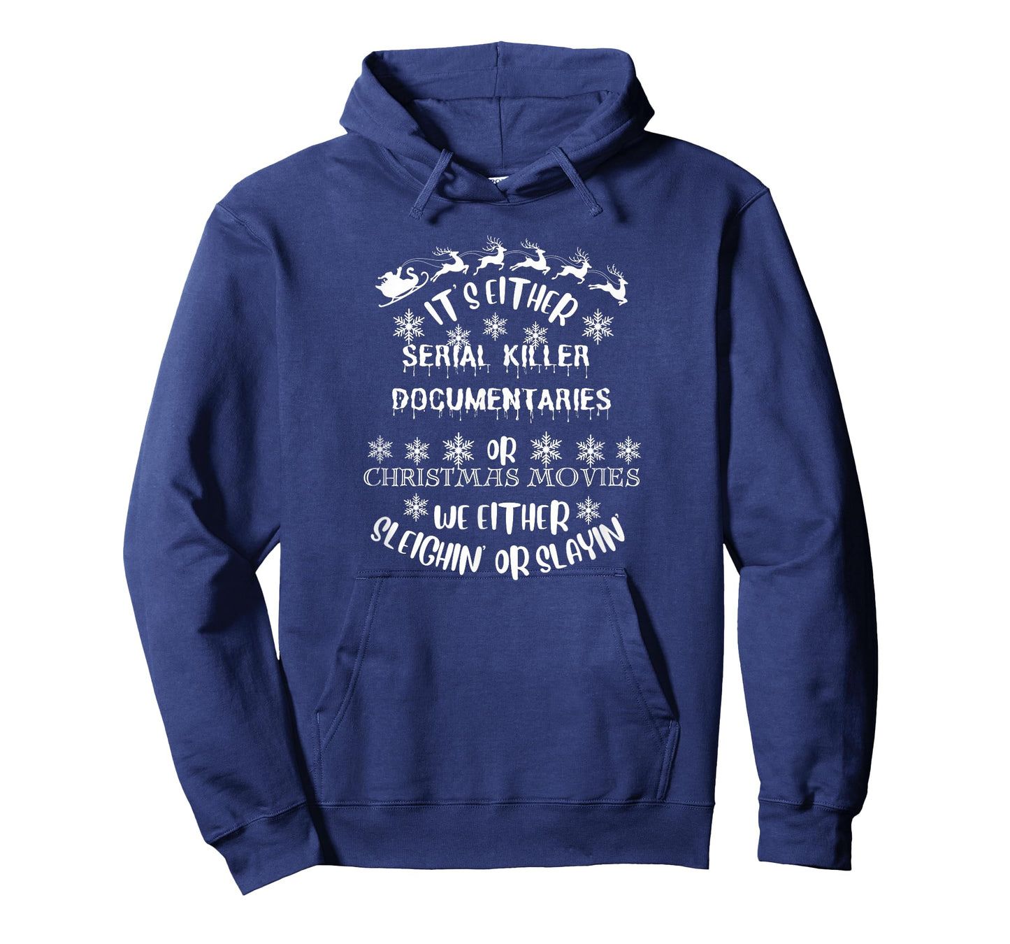 Funny Holiday Sleighin or Slayin T-Shirt