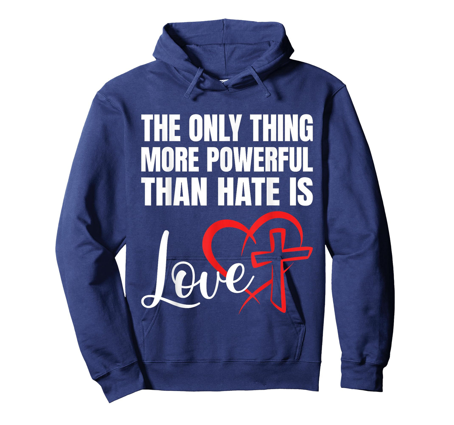 The Only Thing More Powerful Than Hate is Love T-Shirt