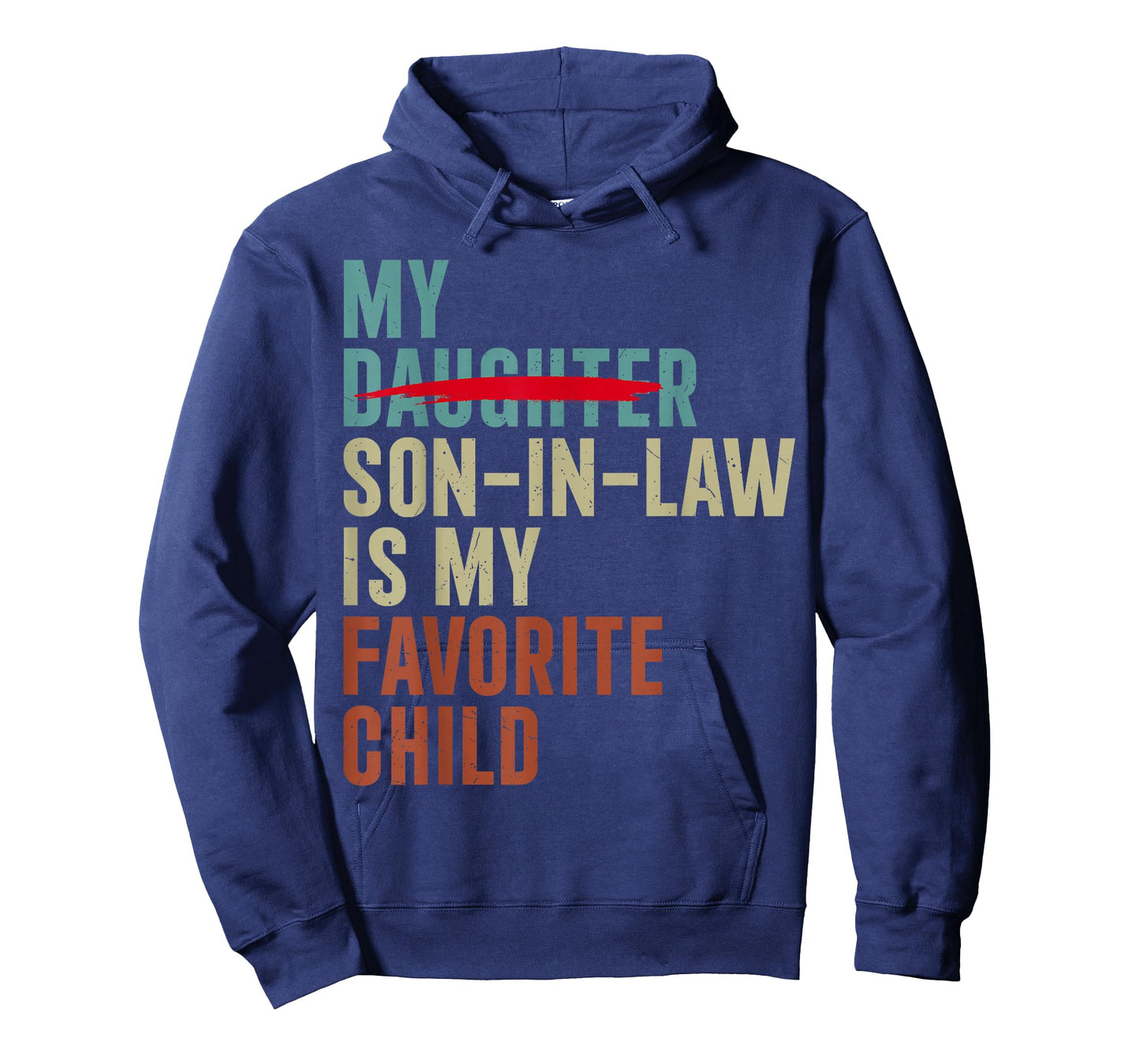 My Son in Law is My Favorite Child Retro Replaced Daughter T-Shirt