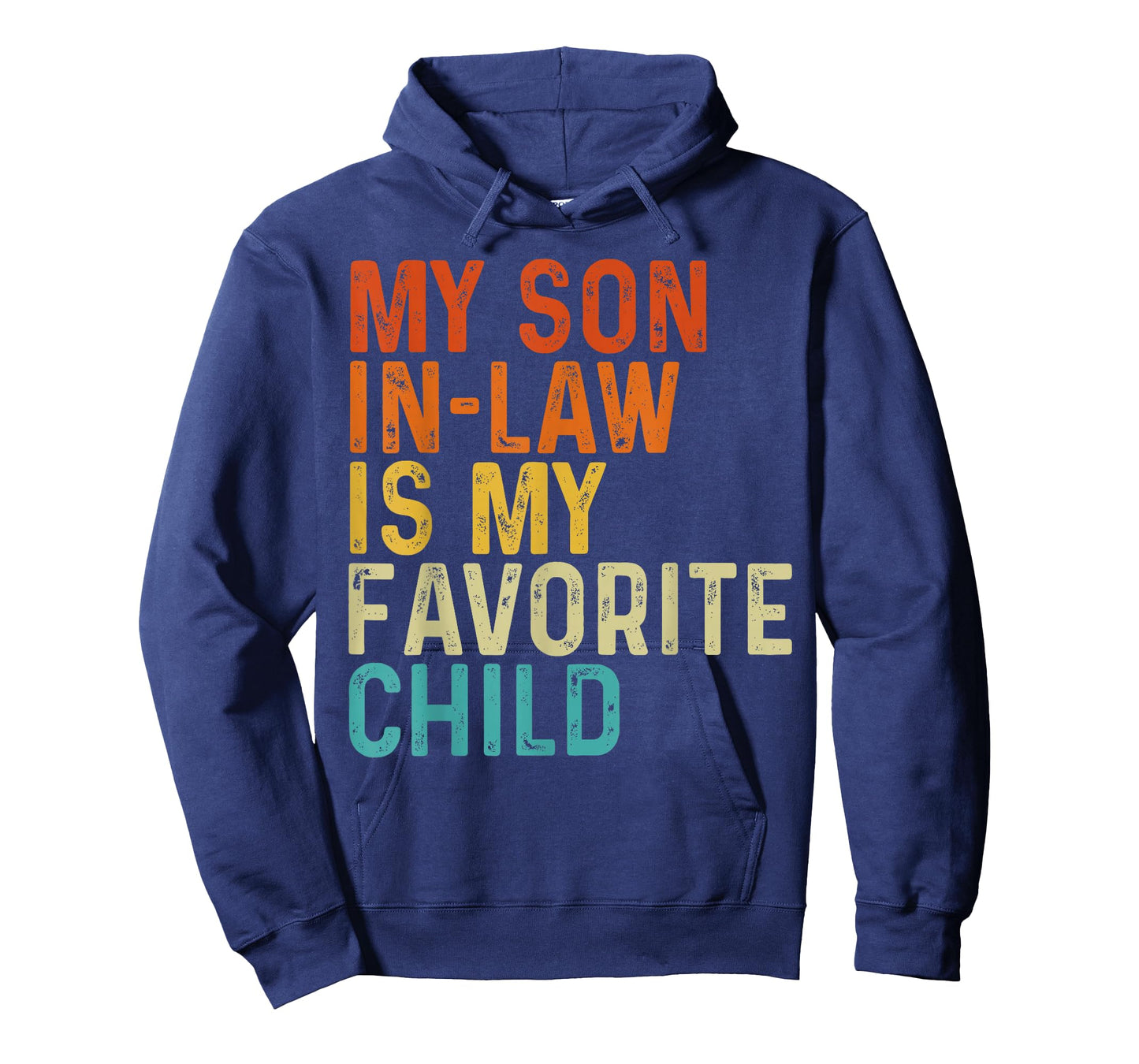 My Son in Law is My Favorite Child Funny Family Humor Retro T-Shirt