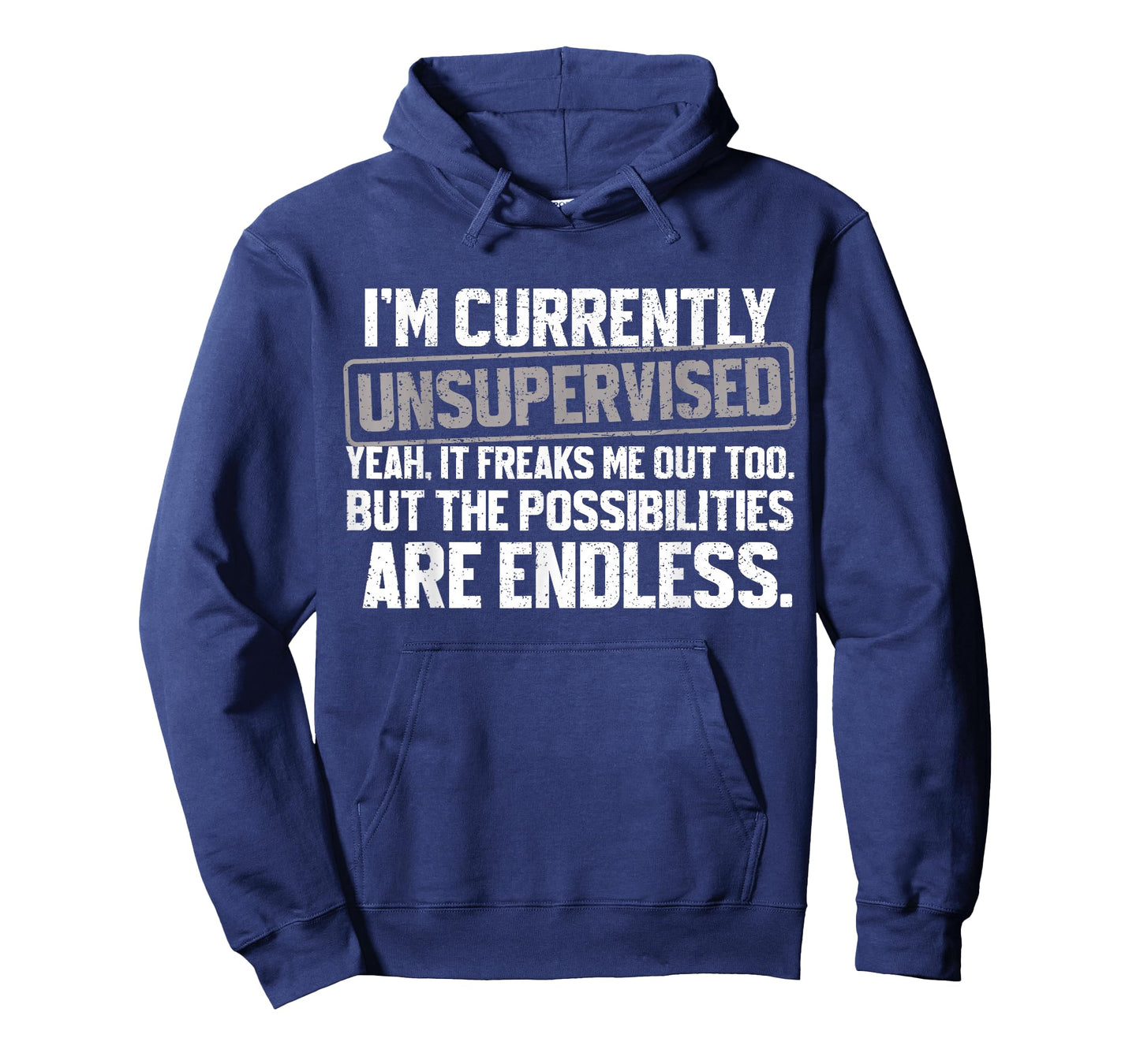 I'm Currently Unsupervised Funny Dad Papa Mens Sarcastic T-Shirt