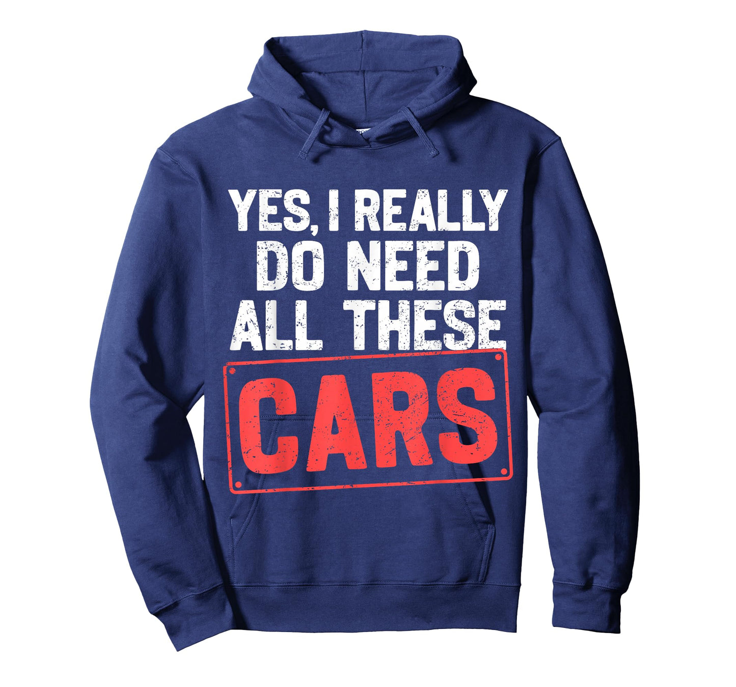 Yes I Really Do Need All These Cars Funny Car Mechanic Mens T-Shirt