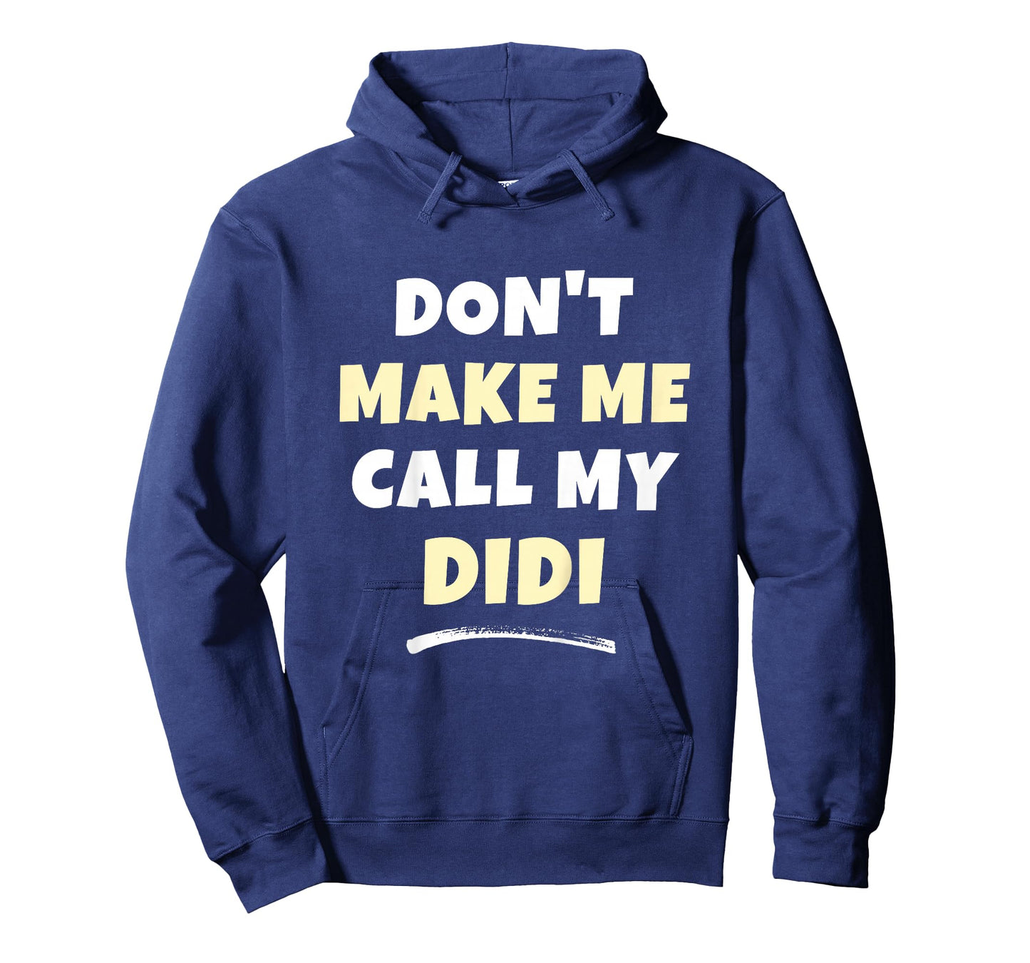 Kids Don't Make Me Call My Didi Kids Grandkids Funny T-Shirt