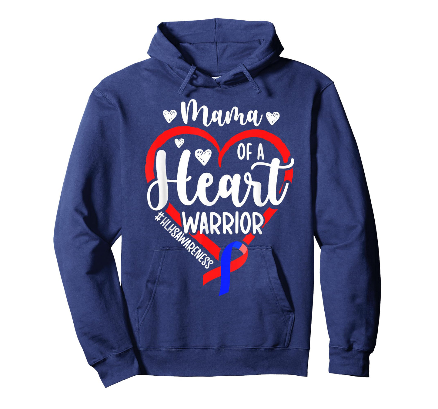 HLHS Mama HLHS Awareness HLHS Mom of A HLHS Warrior Mother T-Shirt