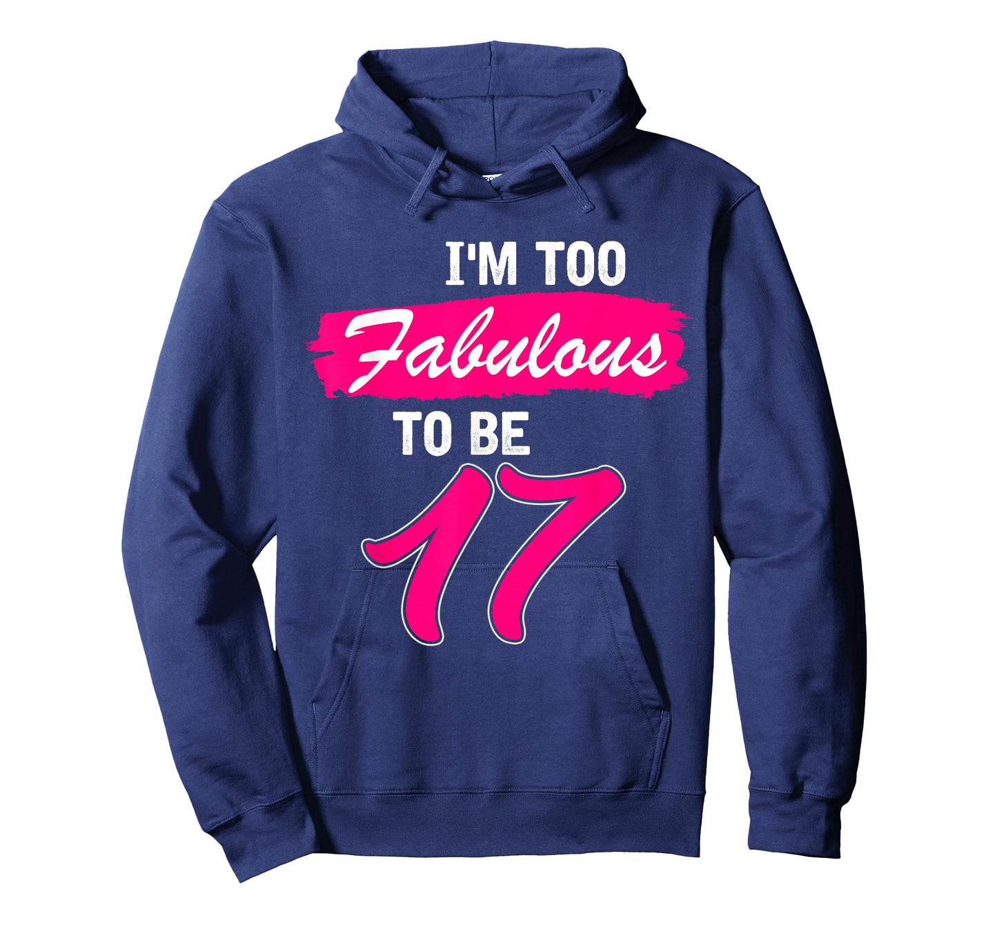 17th Birthday Gift I Am Too Fabulous to Be 17 Years Old T-Shirt