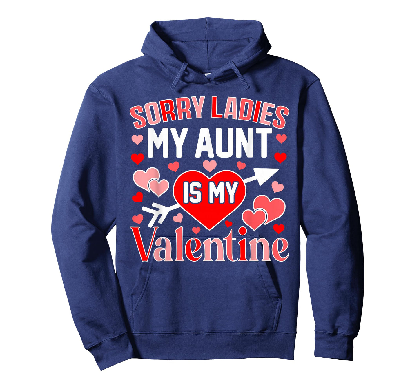 Sorry Ladies My Aunt is My Valentine Heart Valentine's Day T-Shirt
