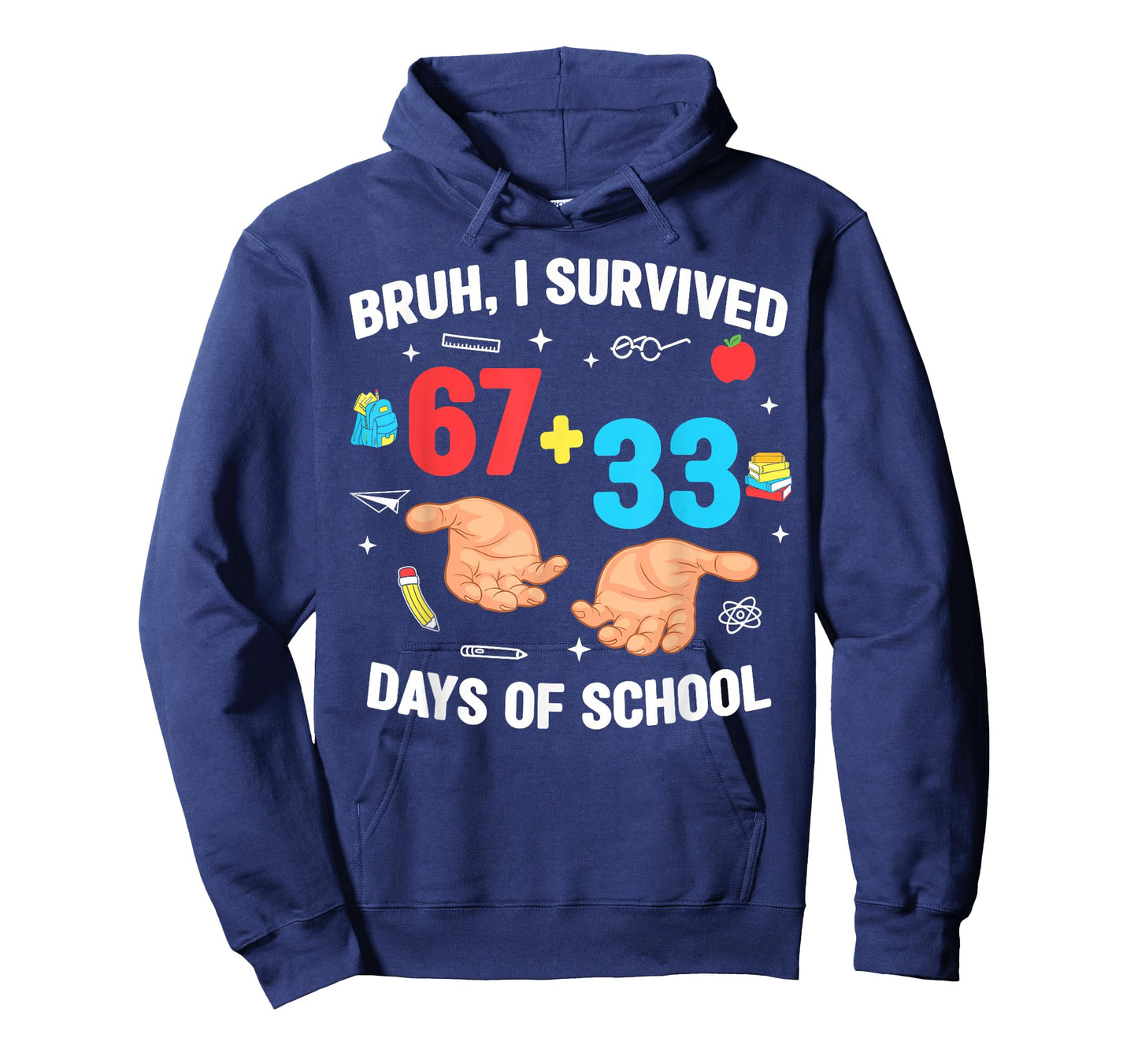 Bruh I Survived 67+33 Days of School 100th Day Funny 67 Meme T-Shirt