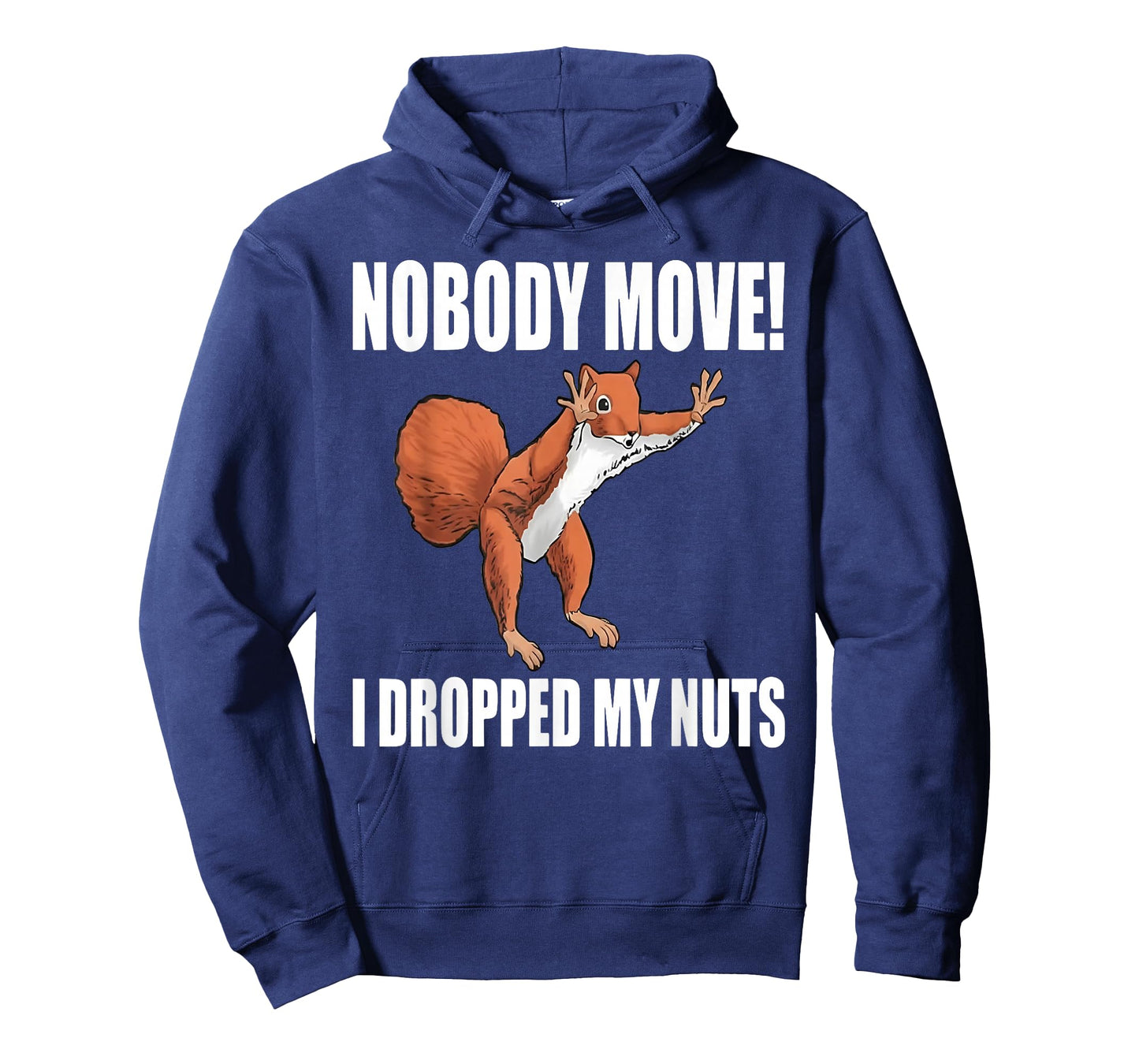 Squirrel Nobody Move I Dropped My Nuts T-Shirt