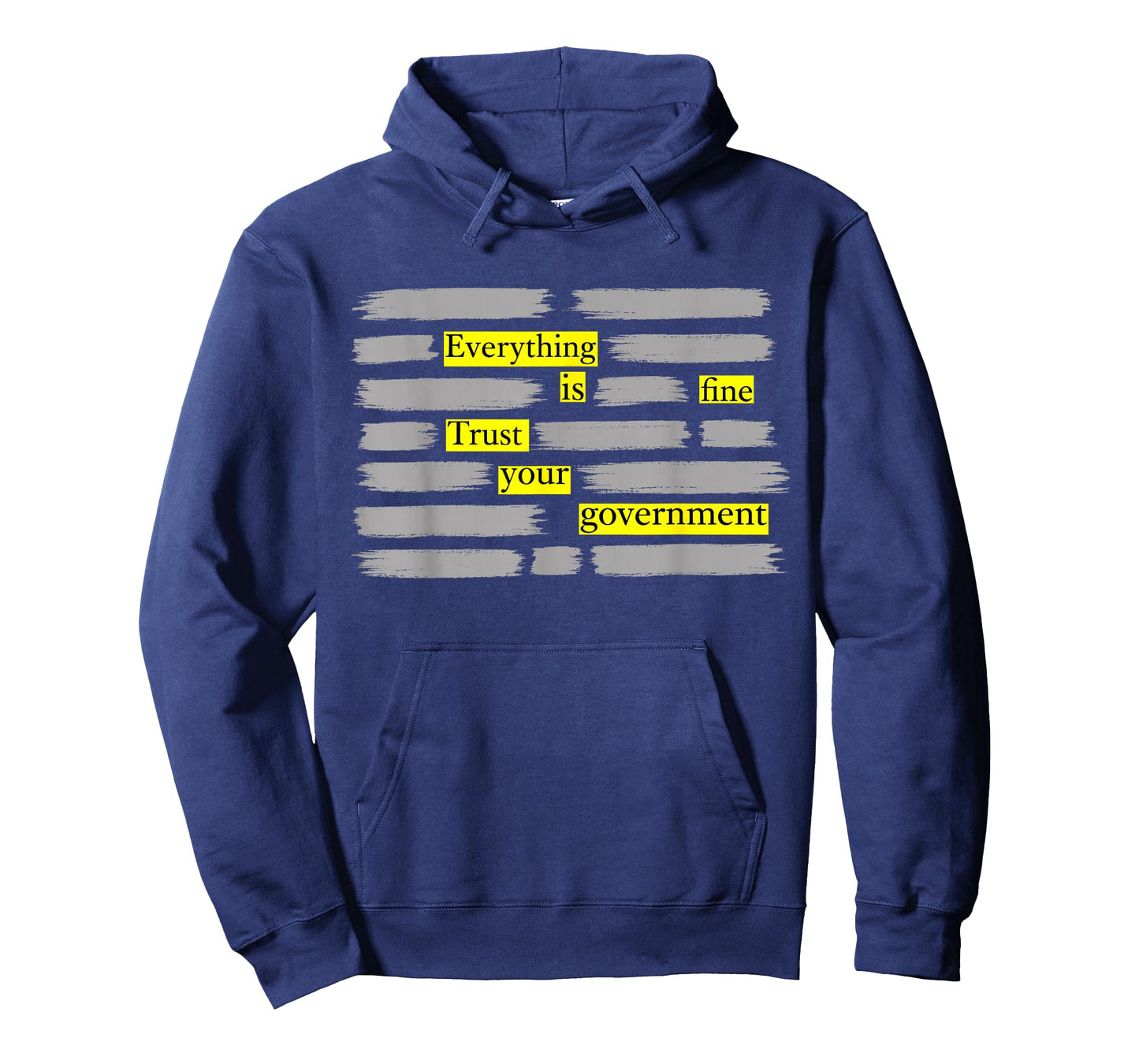 Everything is Fine Trust Your Government T-Shirt