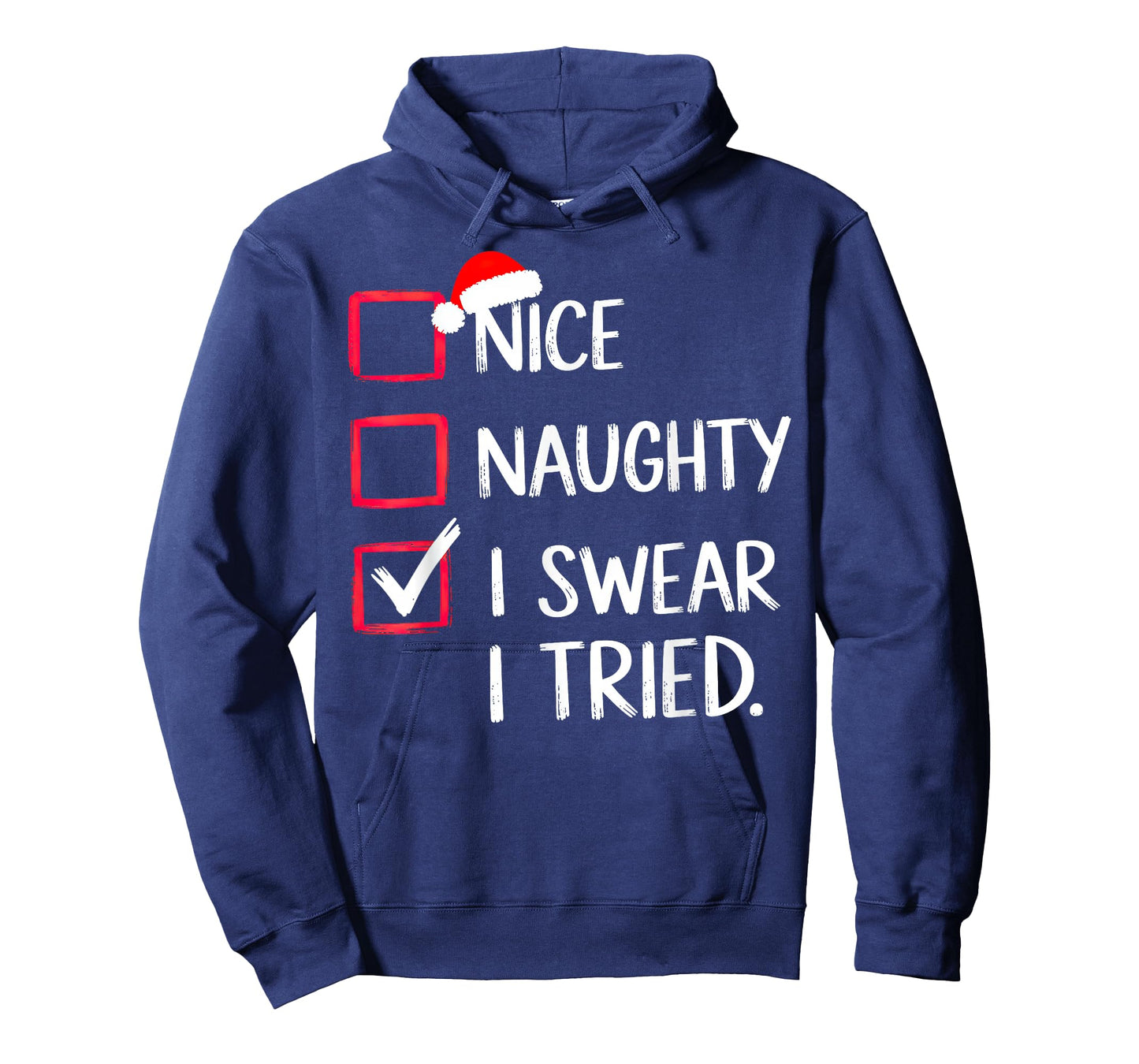 Nice Naughty I Swear I Tried Christmas List Xmas T-Shirt