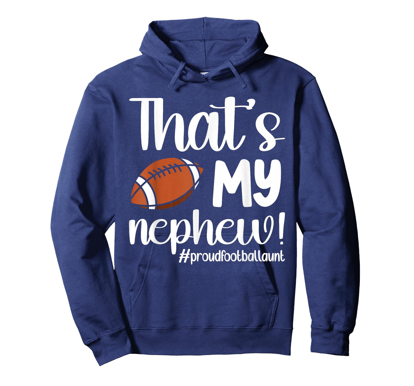 That's My Nephew Proud Football Aunt Football Auntie T-Shirt