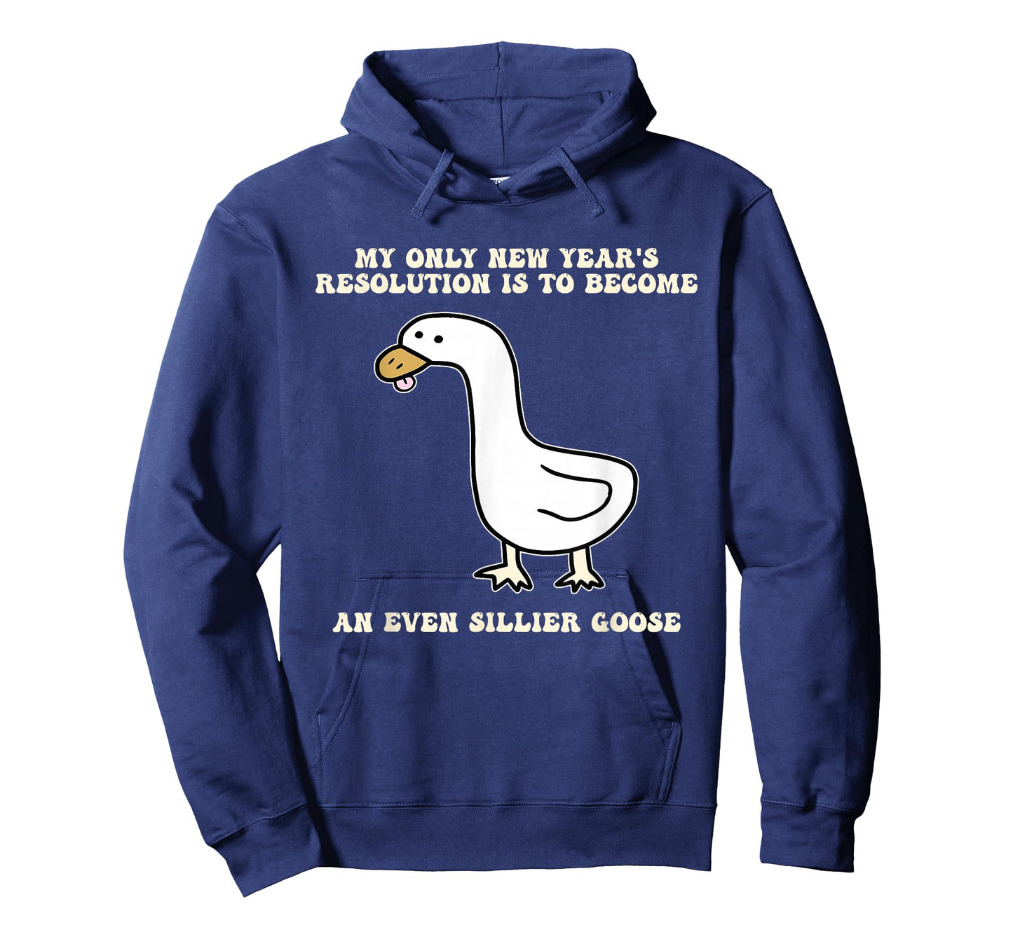 New Year's Resolution is to Become an Even Sillier Goose T-Shirt