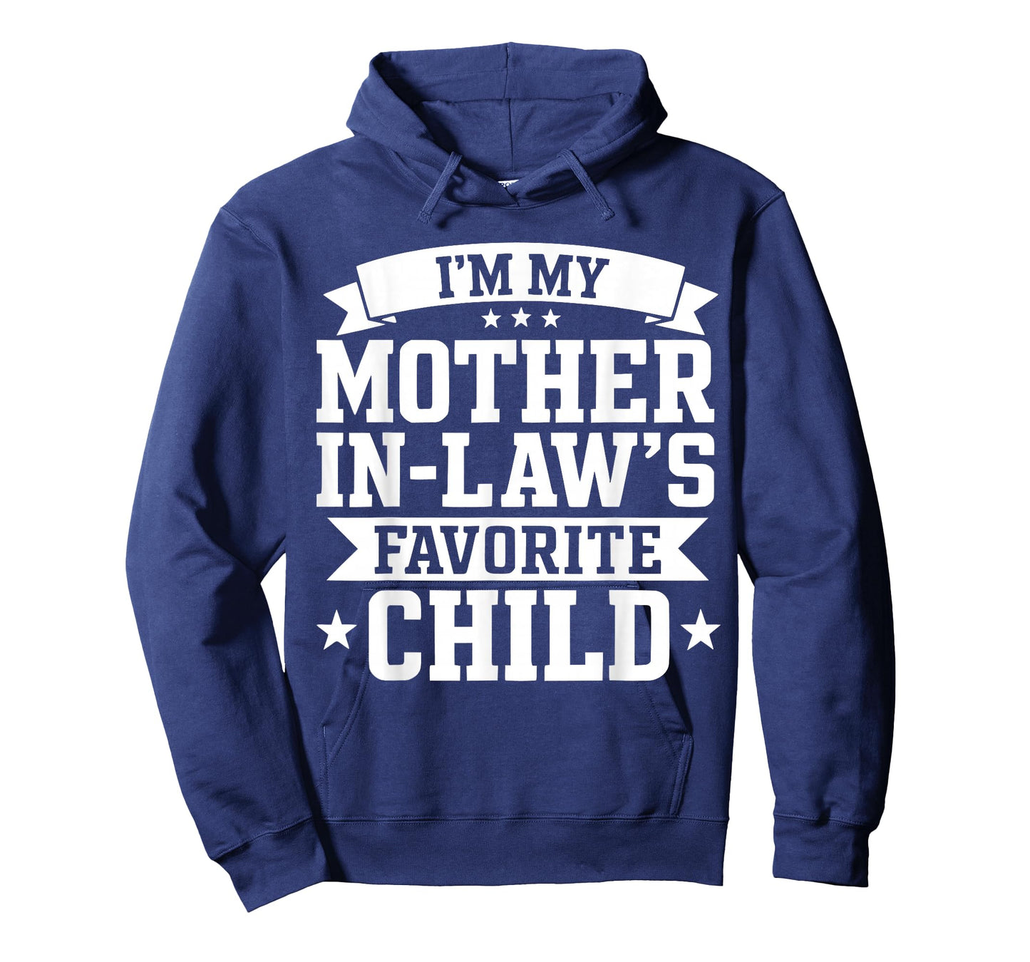 I’m My Mother in Law’s Favorite Child Funny Family Humor T-Shirt