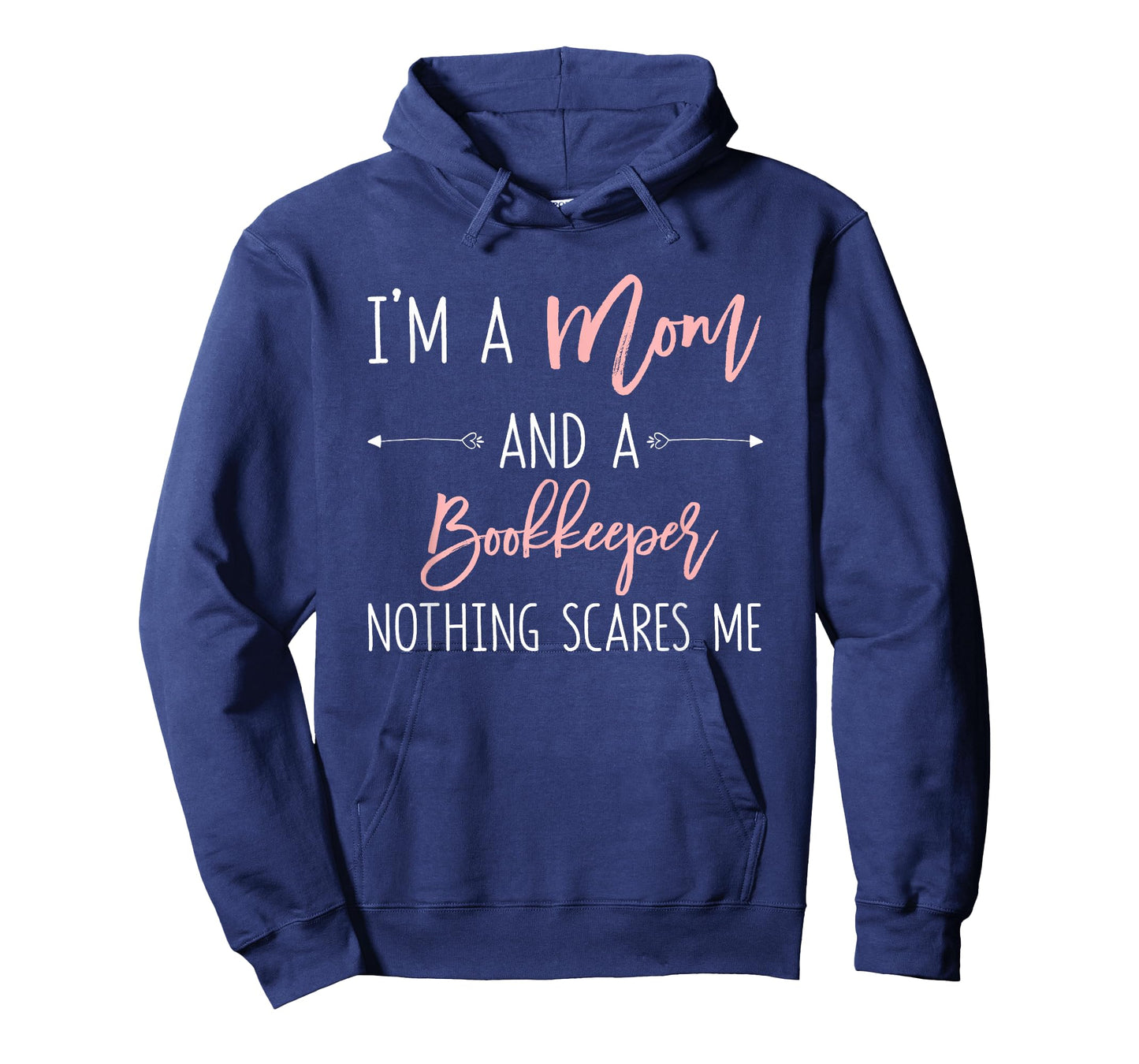 Im A Mom and A Bookkeeper Nothing Scares Me T-Shirt