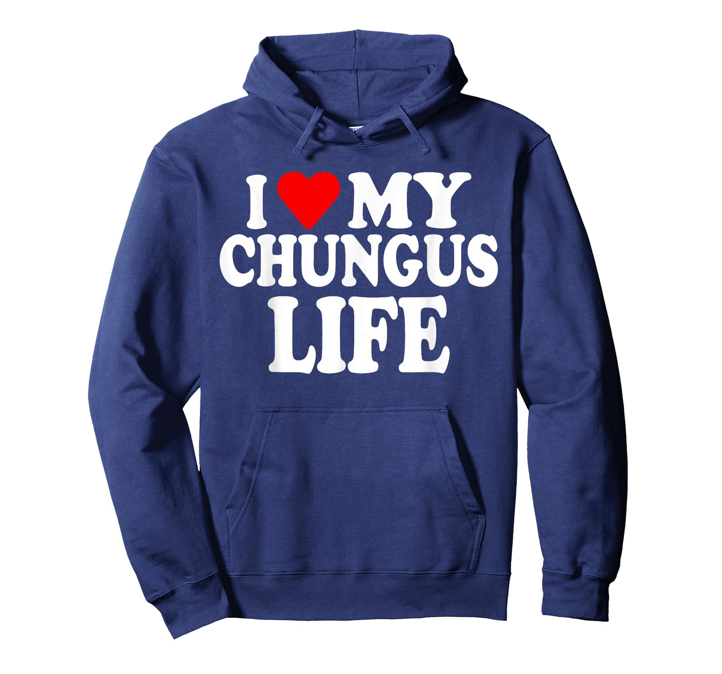 i Love My Chungus Life - Women Girls T-Shirt