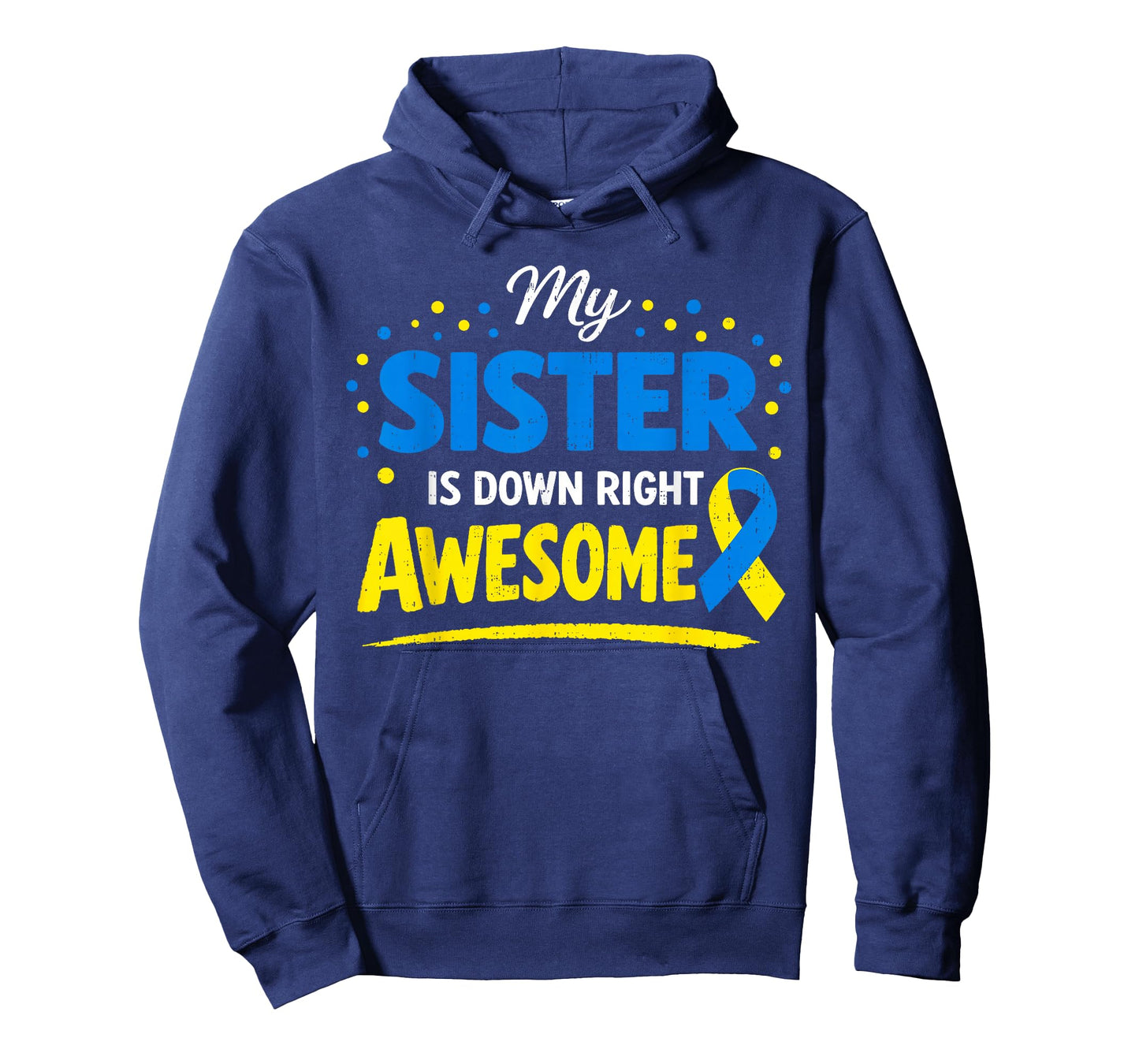 Sister Down Right Awesome Down Syndrome Family Kids Youth T-Shirt