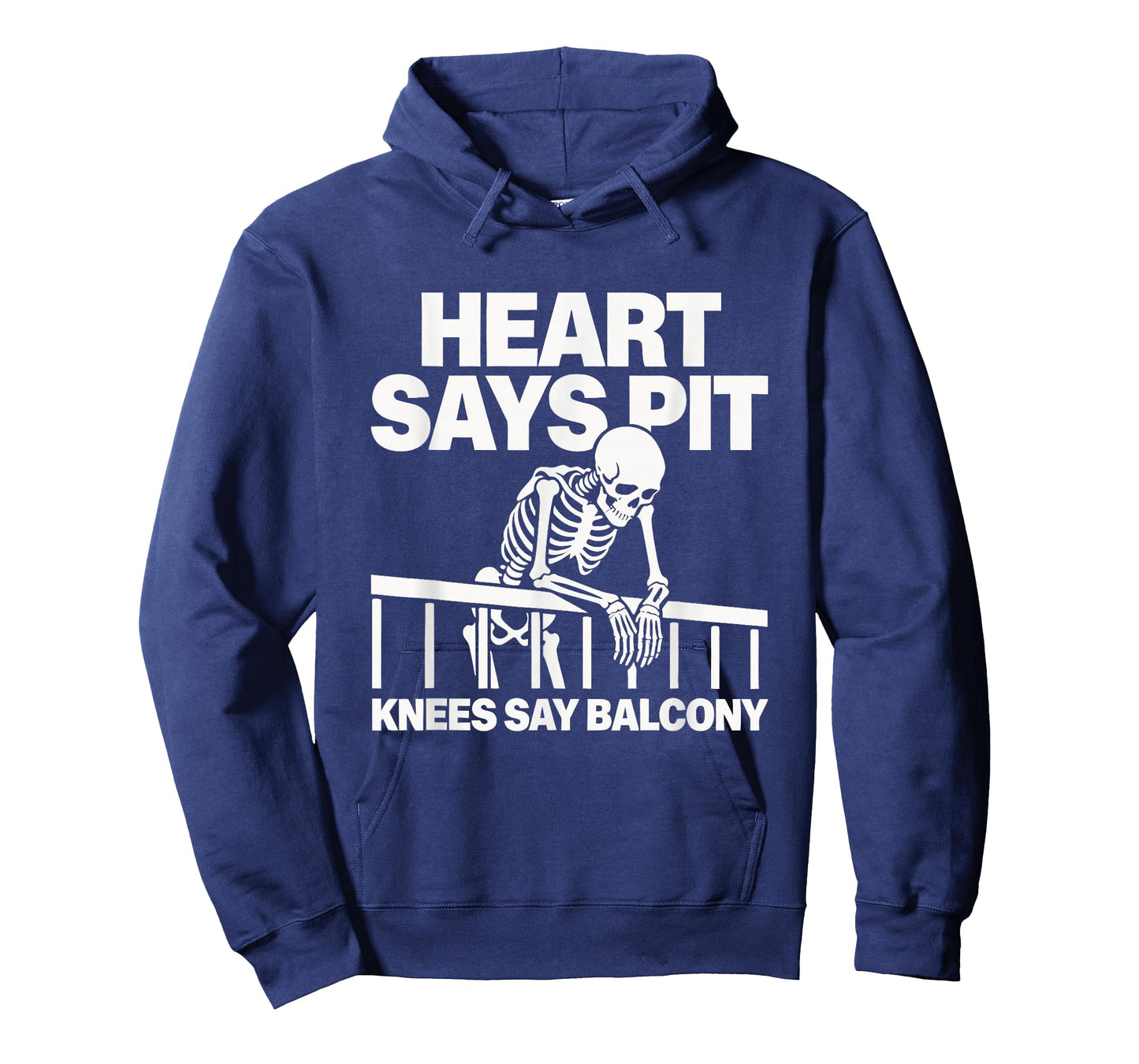 Heart Says Pit Knees Say Balcony T-Shirt