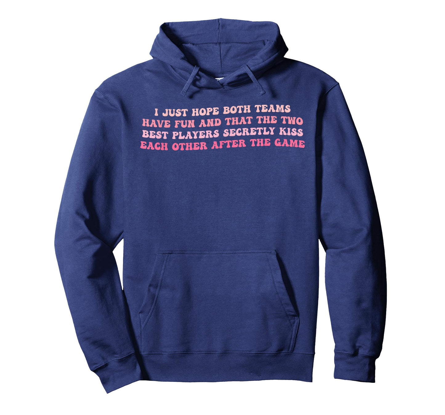 I Just Hope Both Teams Have Fun T-Shirt
